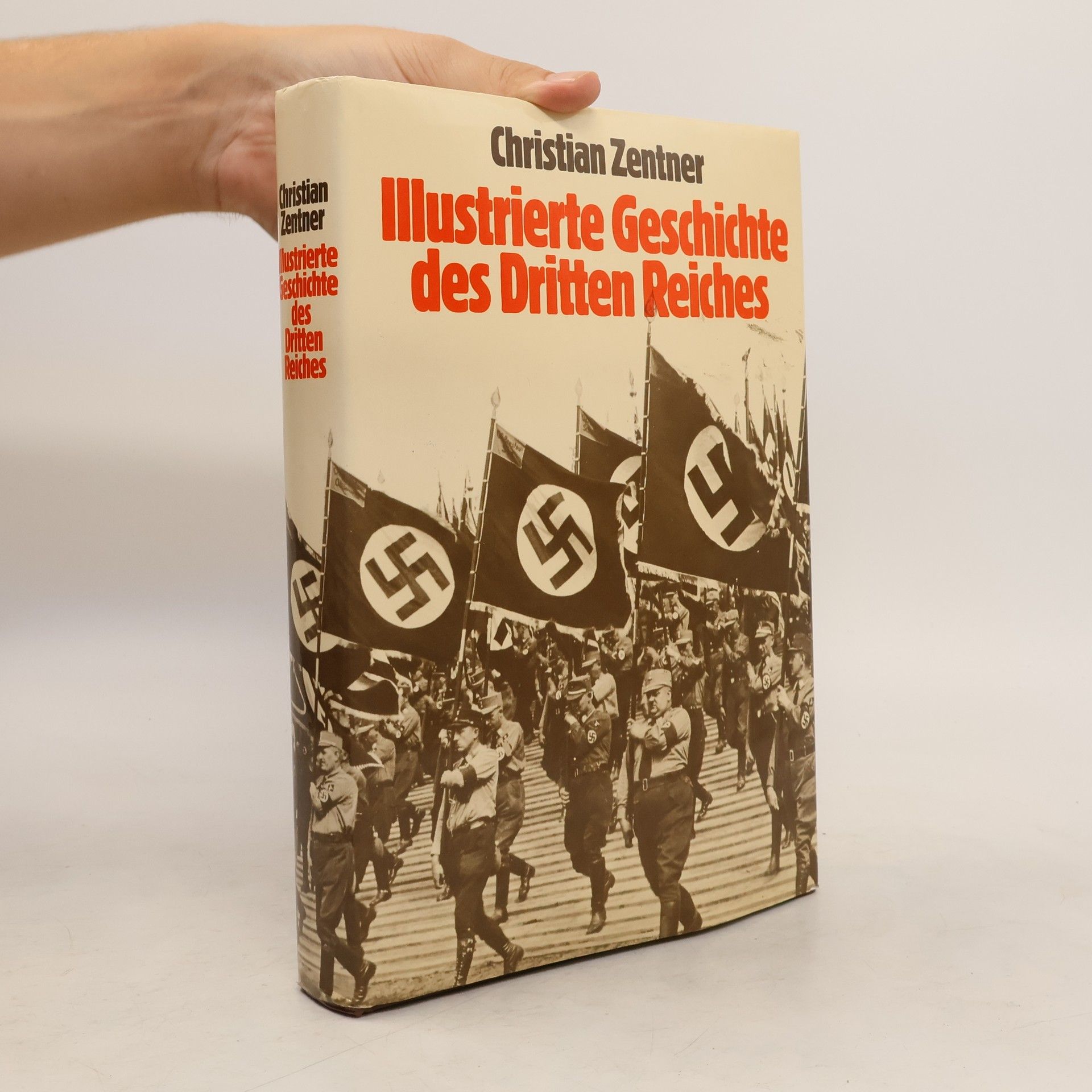 Christian Zentner  Illustrierte Geschichte des Dritten Reiches