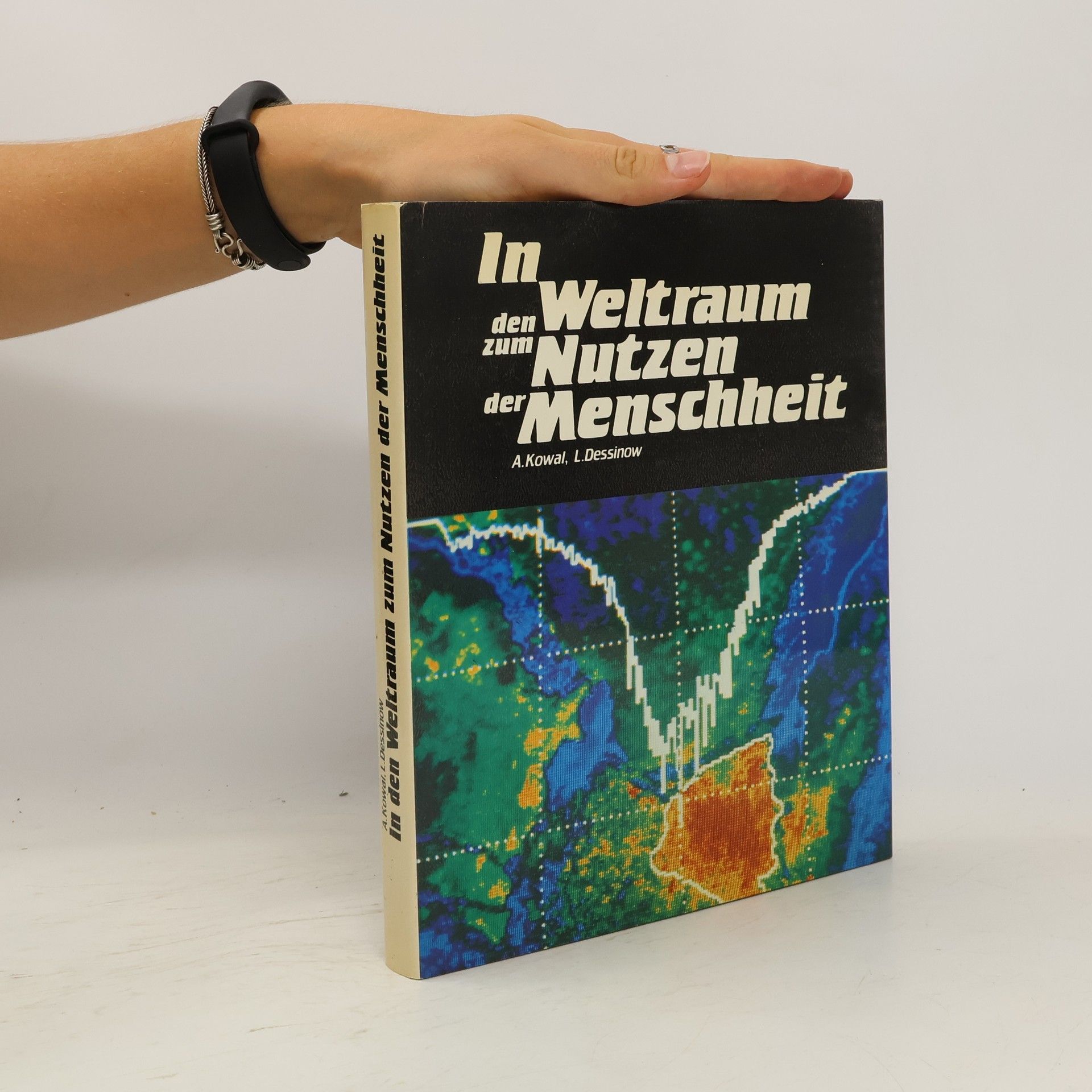 Aleksandr D. Kovalʹ In den Weltraum zum Nutzen der Menschheit