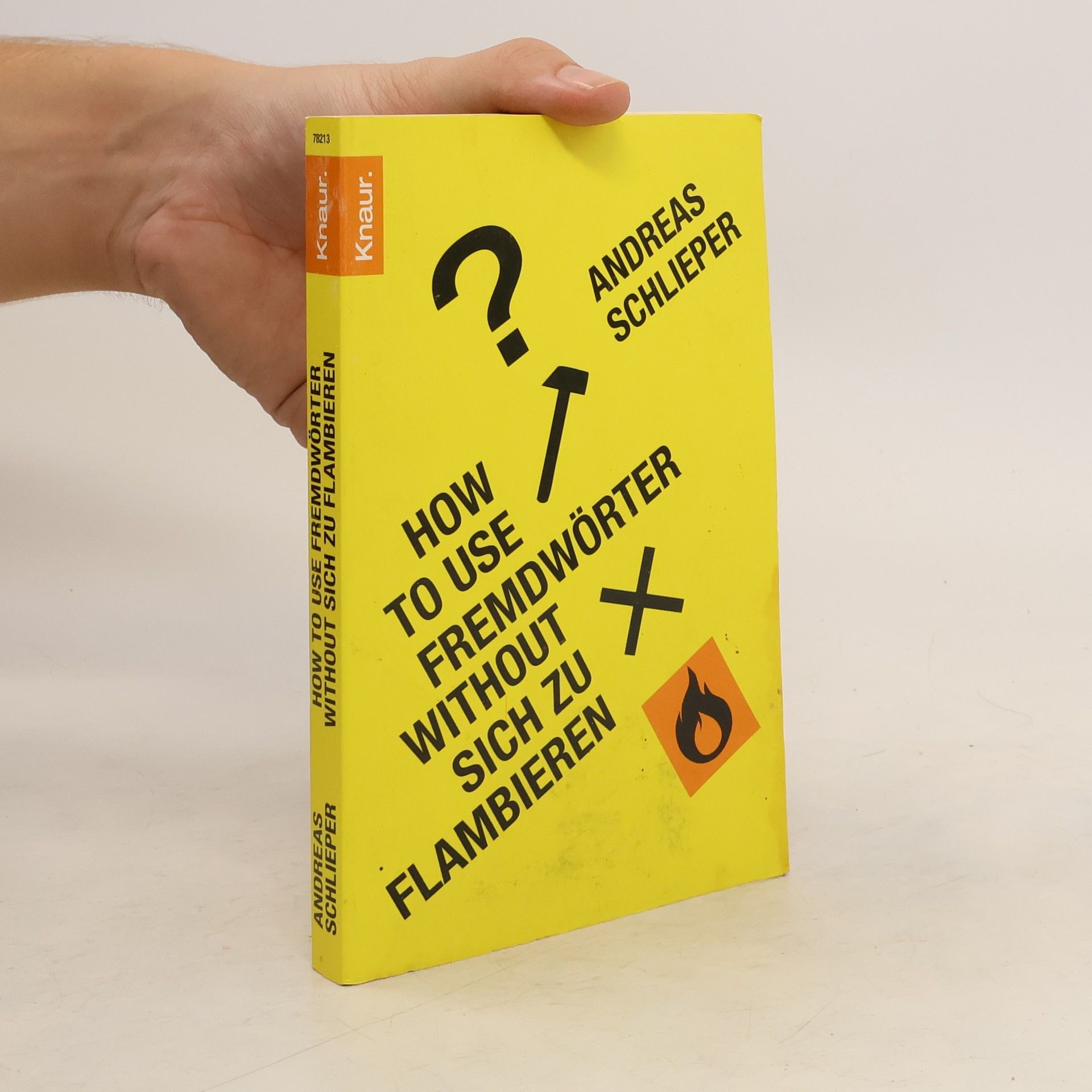 Andreas Schlieper How to use Fremdwörter without sich zu flambieren