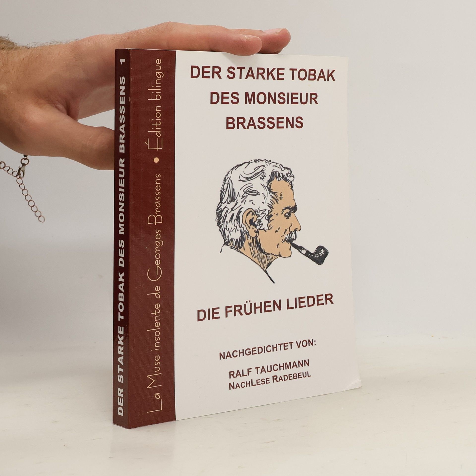 Ralf Tauchmann Der starke Tobak des Monsieur Brassens 1. Die frühen Lieder