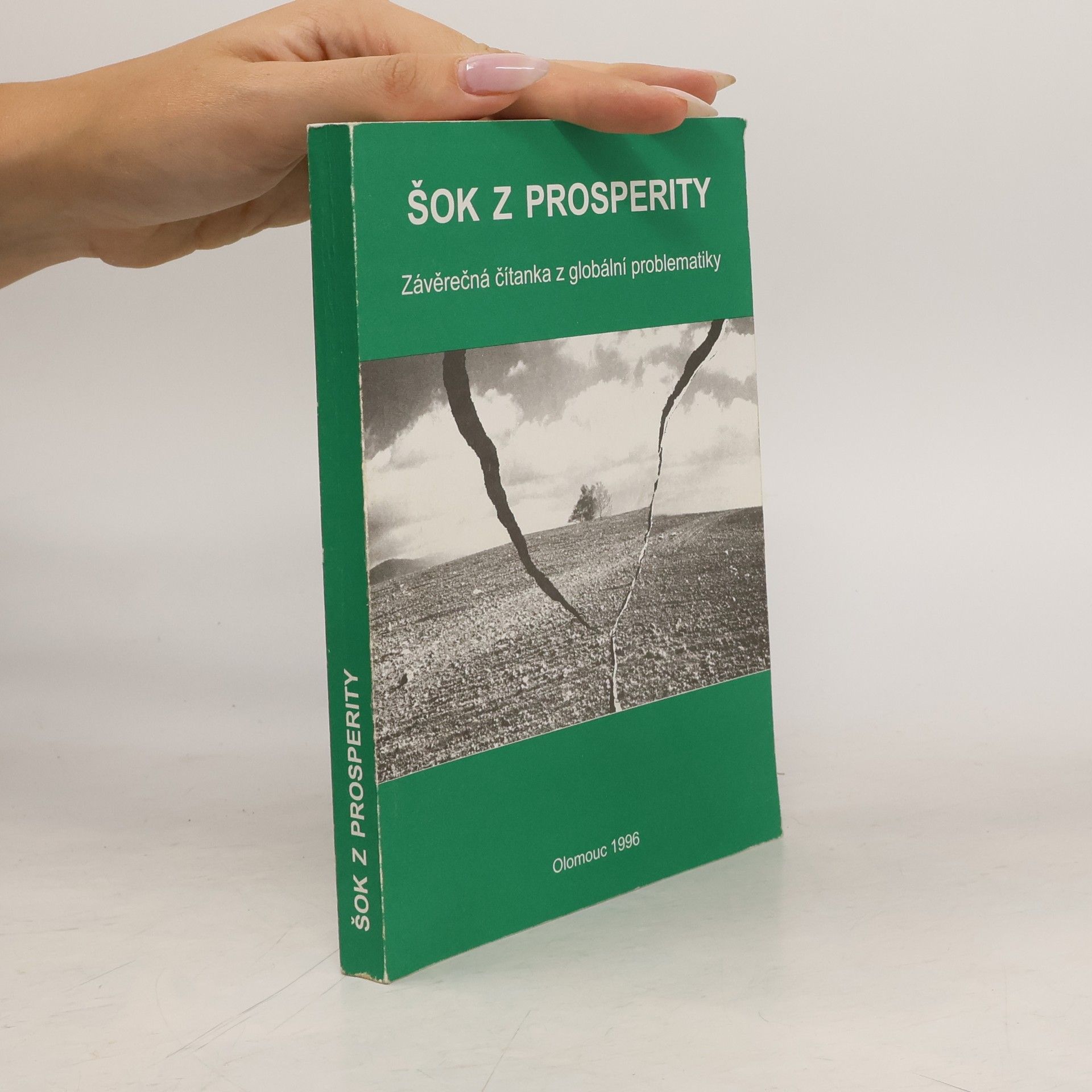 Pavel Nováček Šok z prosperity - závěrečná čítanka z globální problematiky