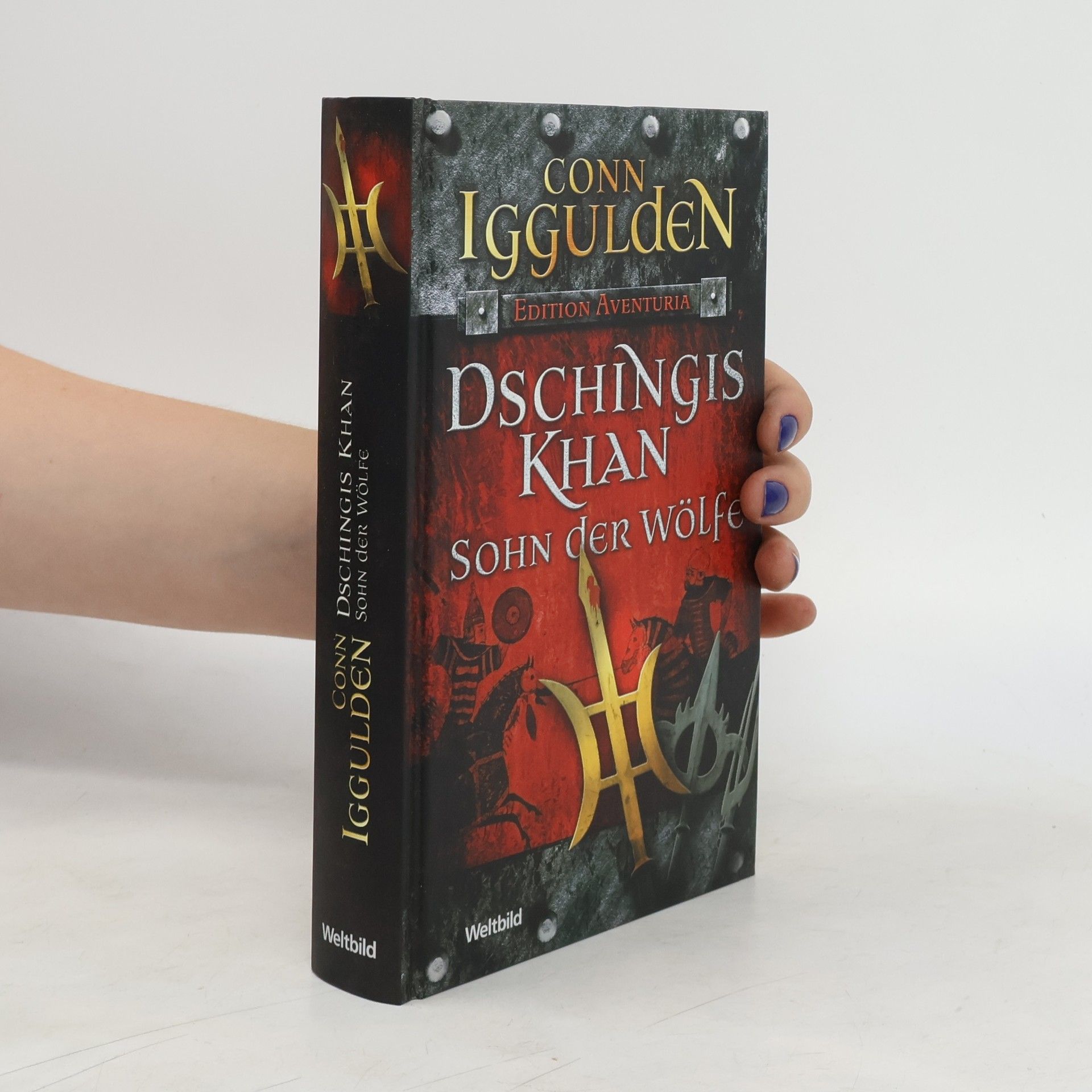Conn Iggulden Dschingis Khan. Sohn der Wölfe