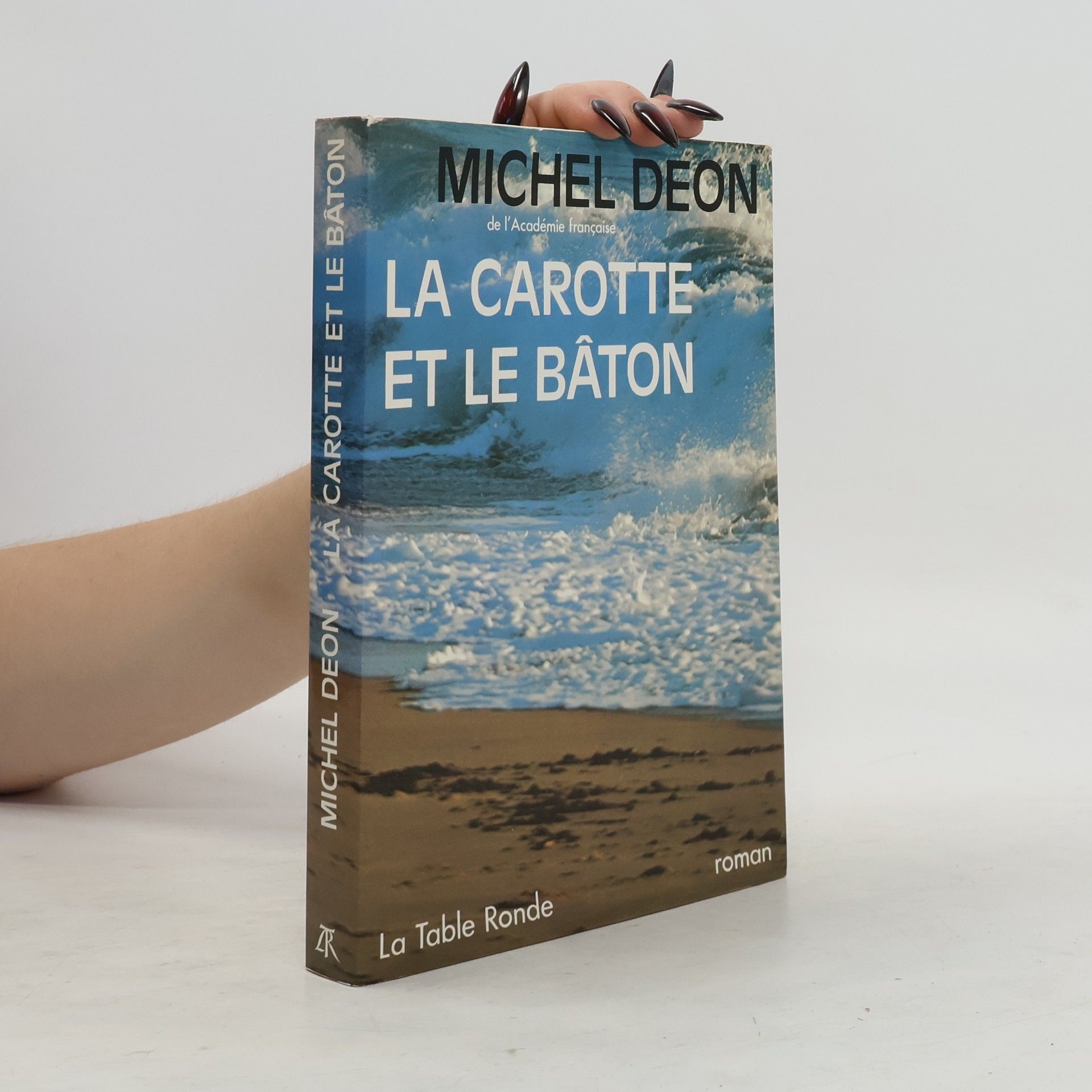 Michel Déon La carotte et le bâton