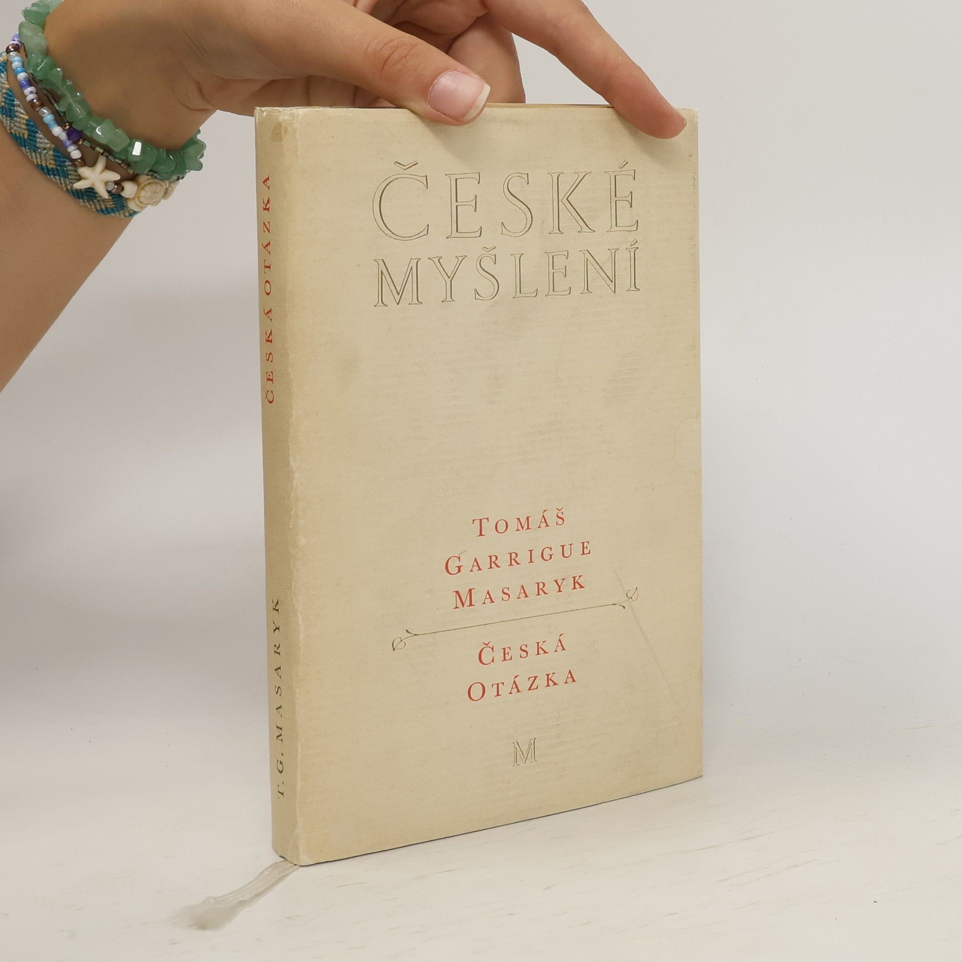 Tomáš Garrigue Masaryk České myšlení. Česká otázka