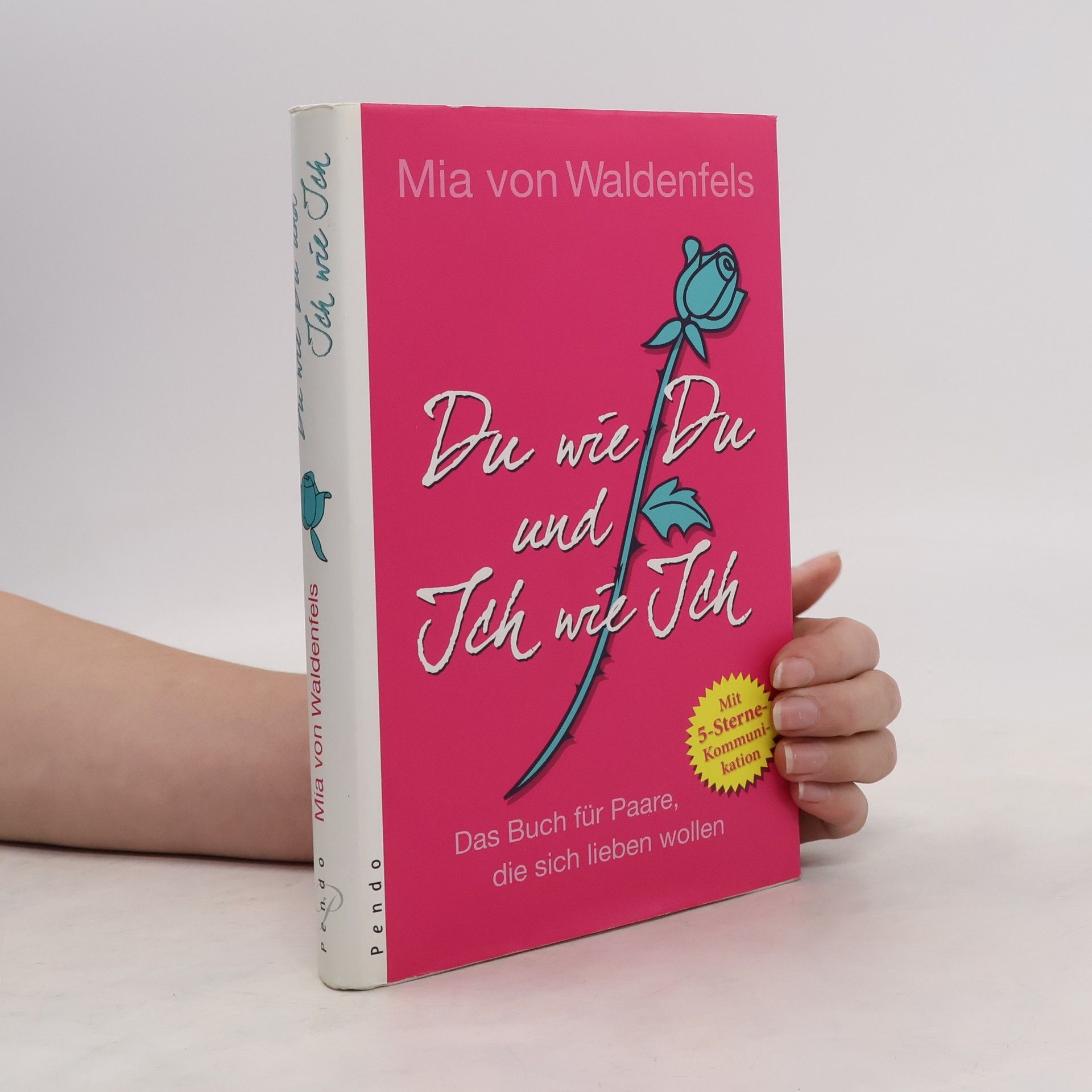 Mia von Waldenfels Du wie du und ich wie ich