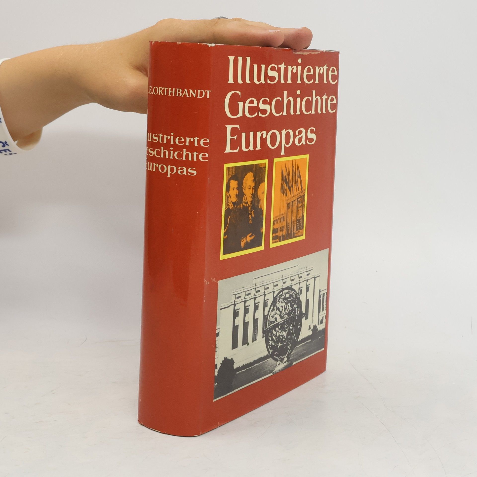 Eberhard Orthbandt Illustrierte Geschichte Europas