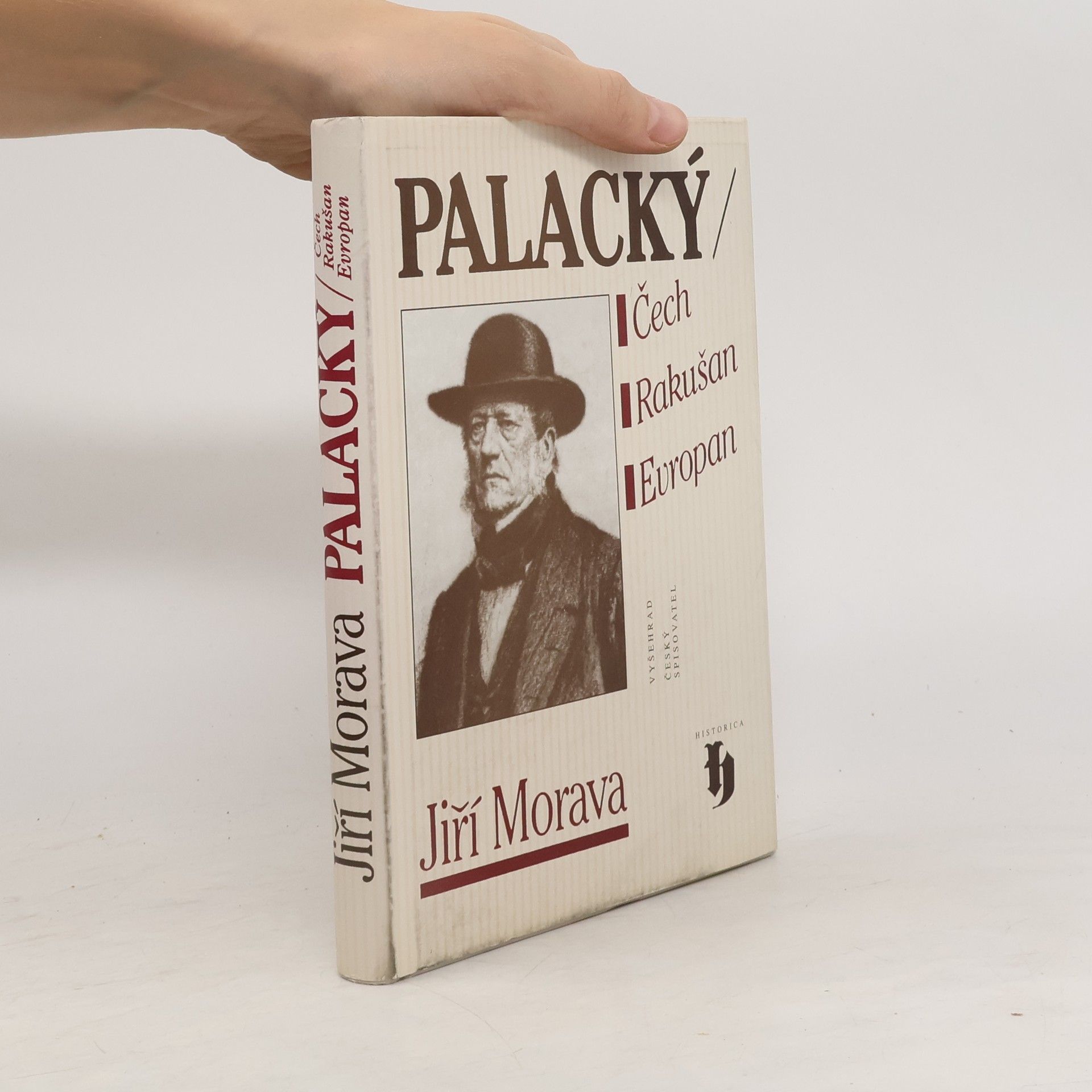 Jiří Morava Palacký: Čech, Rakušan, Evropan