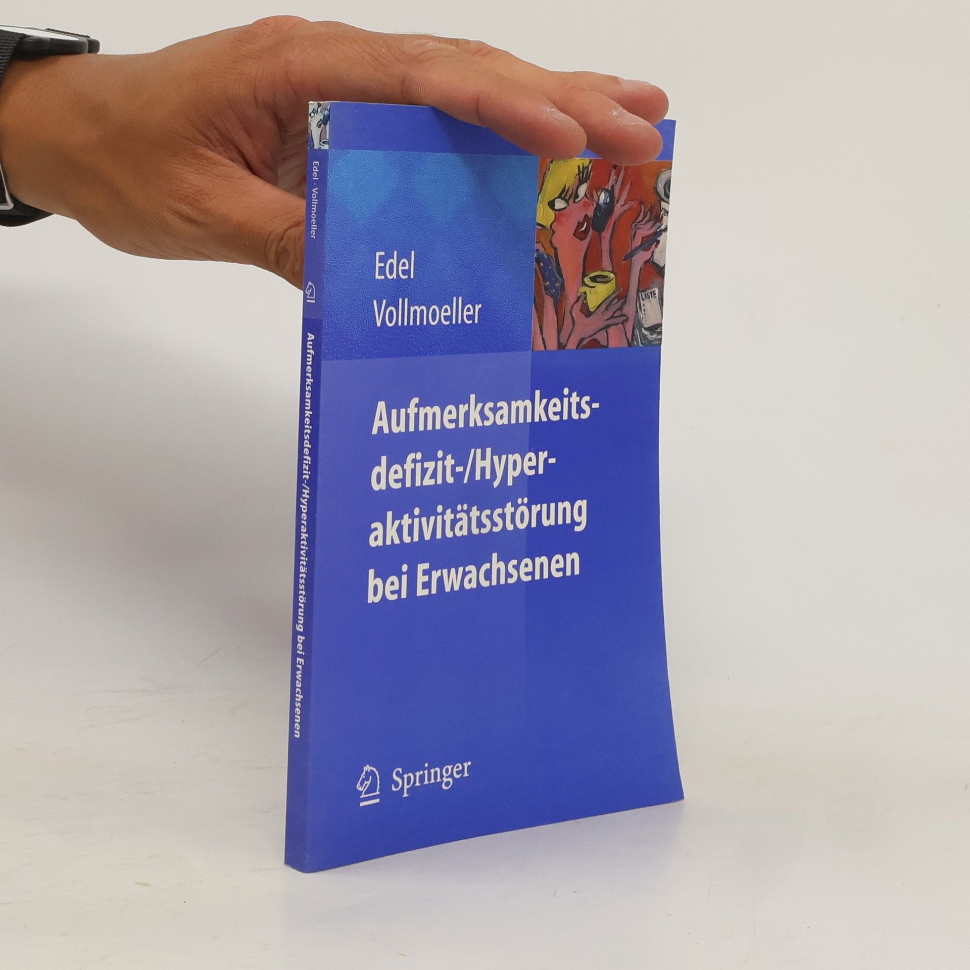 Marc Andreas Edel Aufmerksamkeitsdefizit-,Hyperaktivitätsstörungen bei Erwachsenen