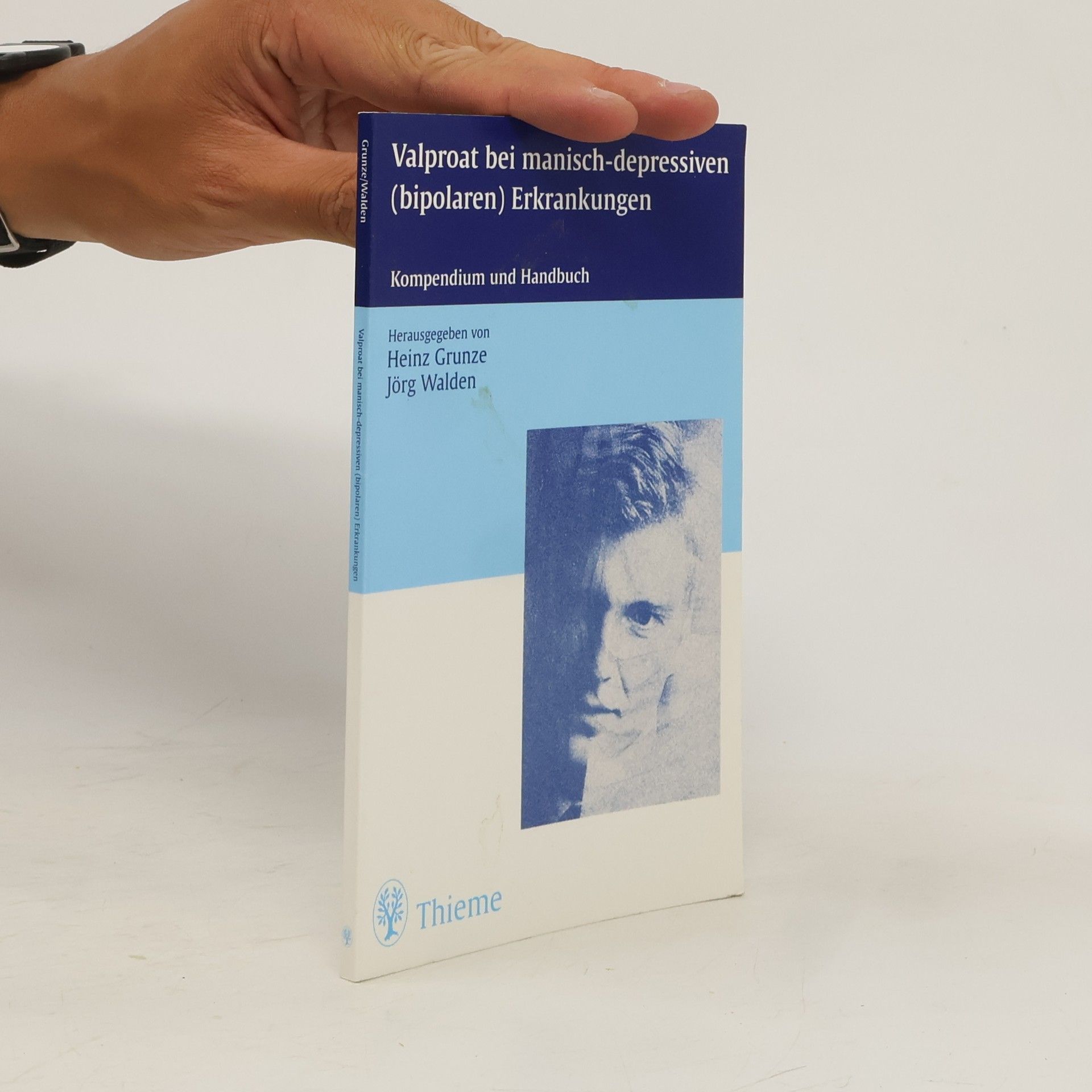 Heinz Grunze Valproat bei manisch-depressiven (bipolaren) Erkrankungen
