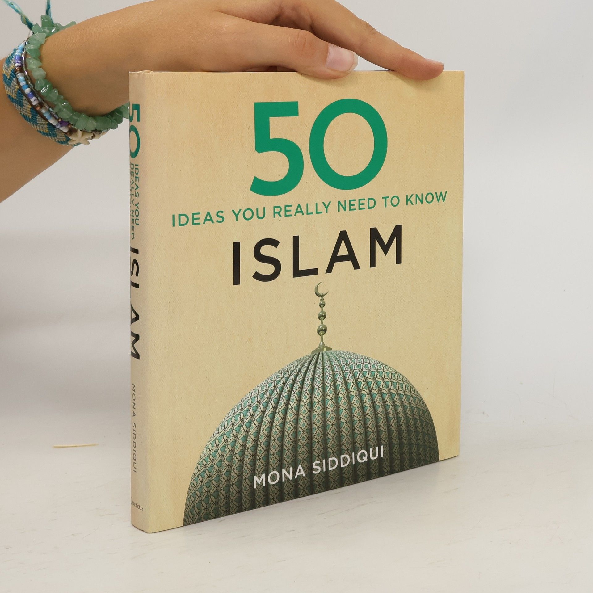 Mona Siddiqui 50 Islam Ideas You Really Need to Know