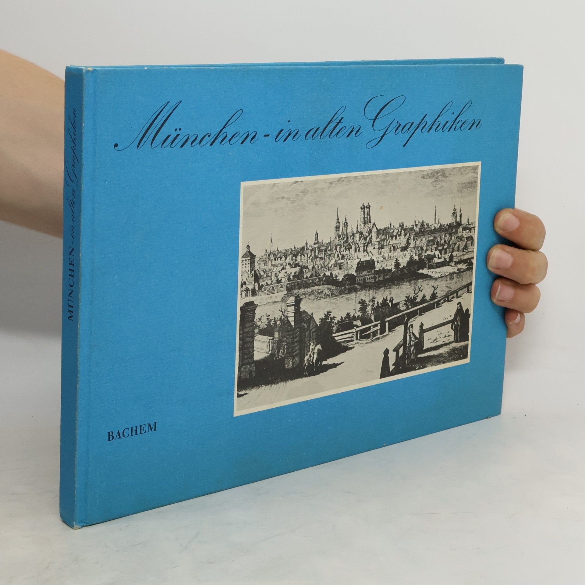 Various authors München in alten Graphiken
