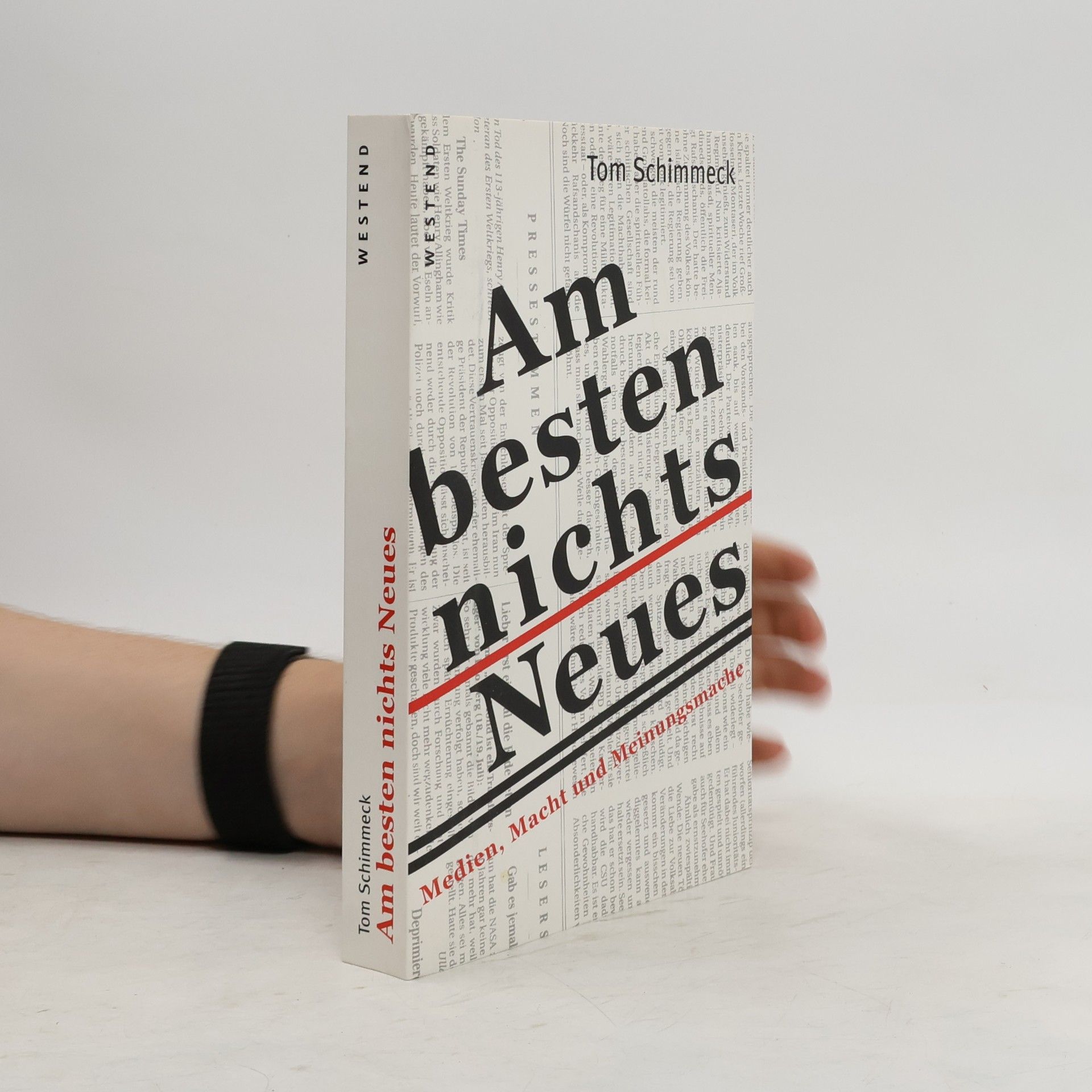 Tom Schimmeck Am besten nichts Neues
