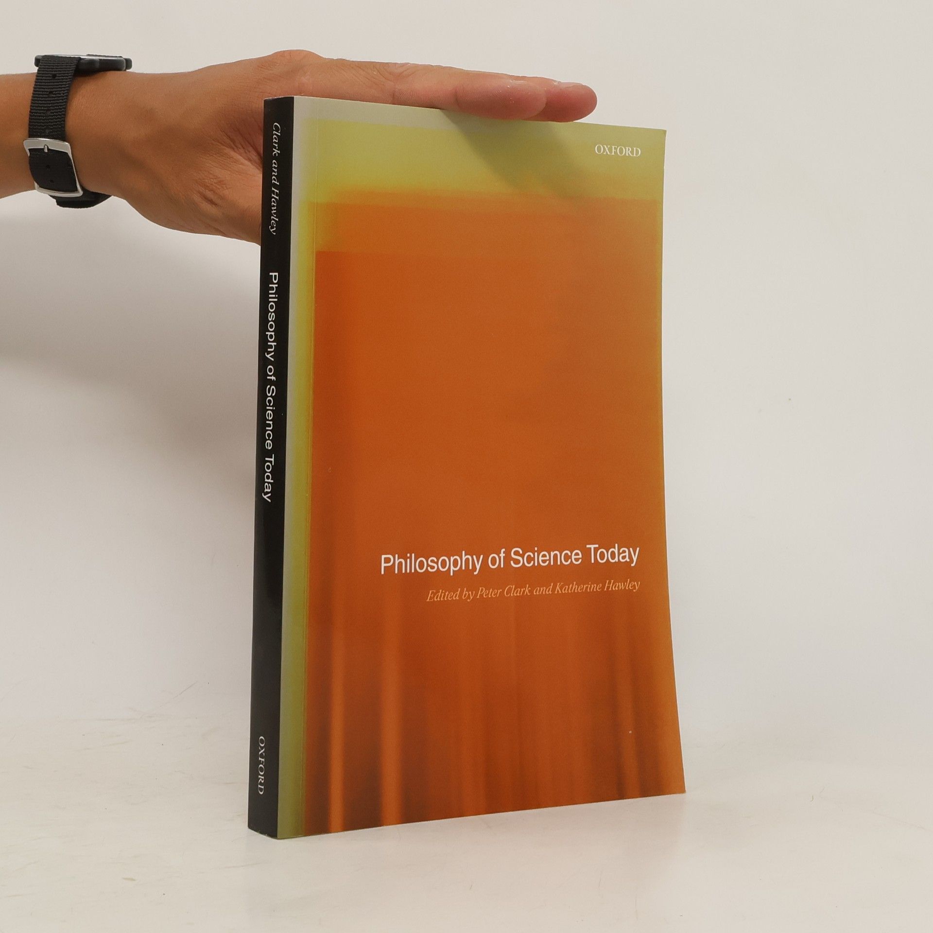 Peter Clark Philosophy of Science Today