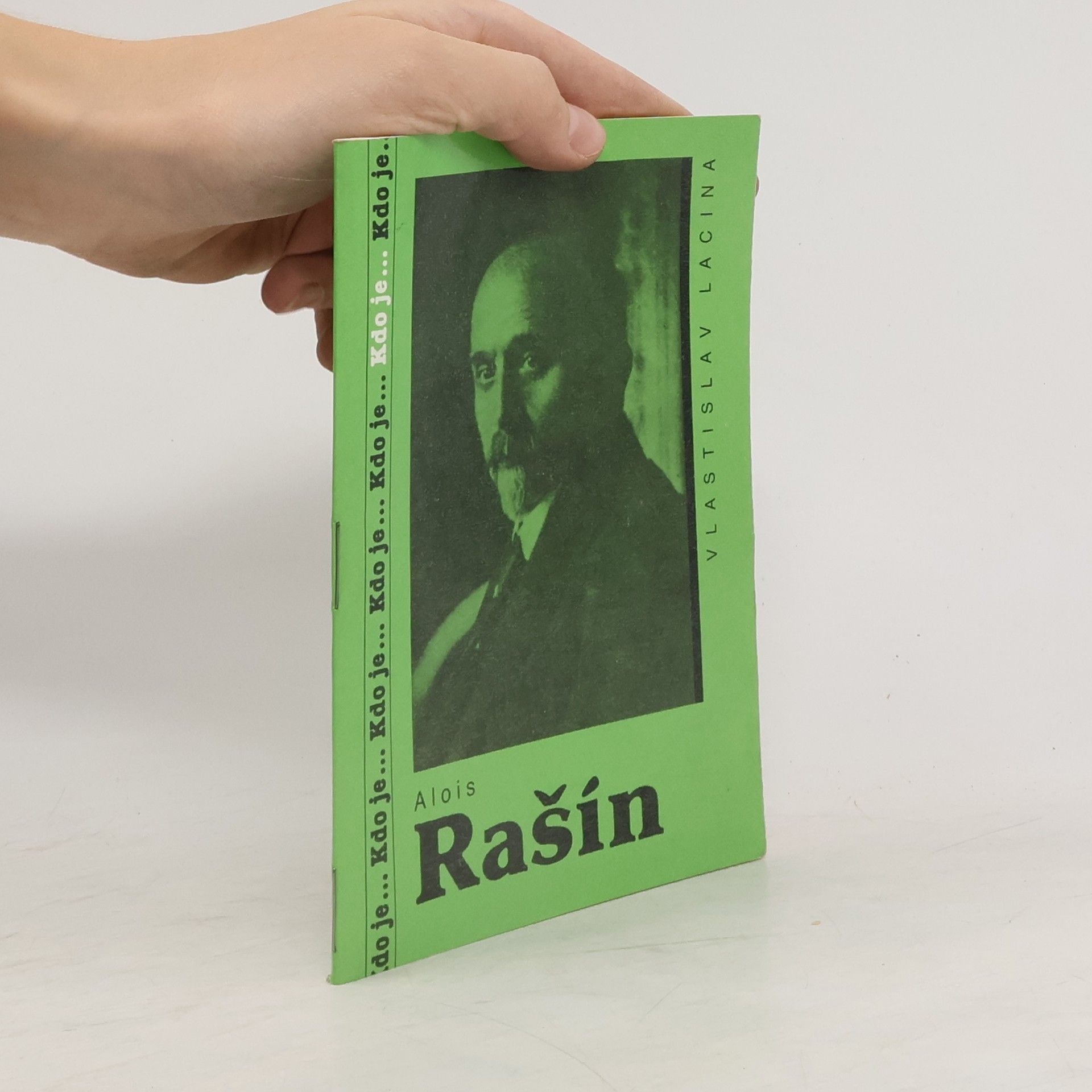 Vlastislav Lacina Kdo je... Alois Rašín