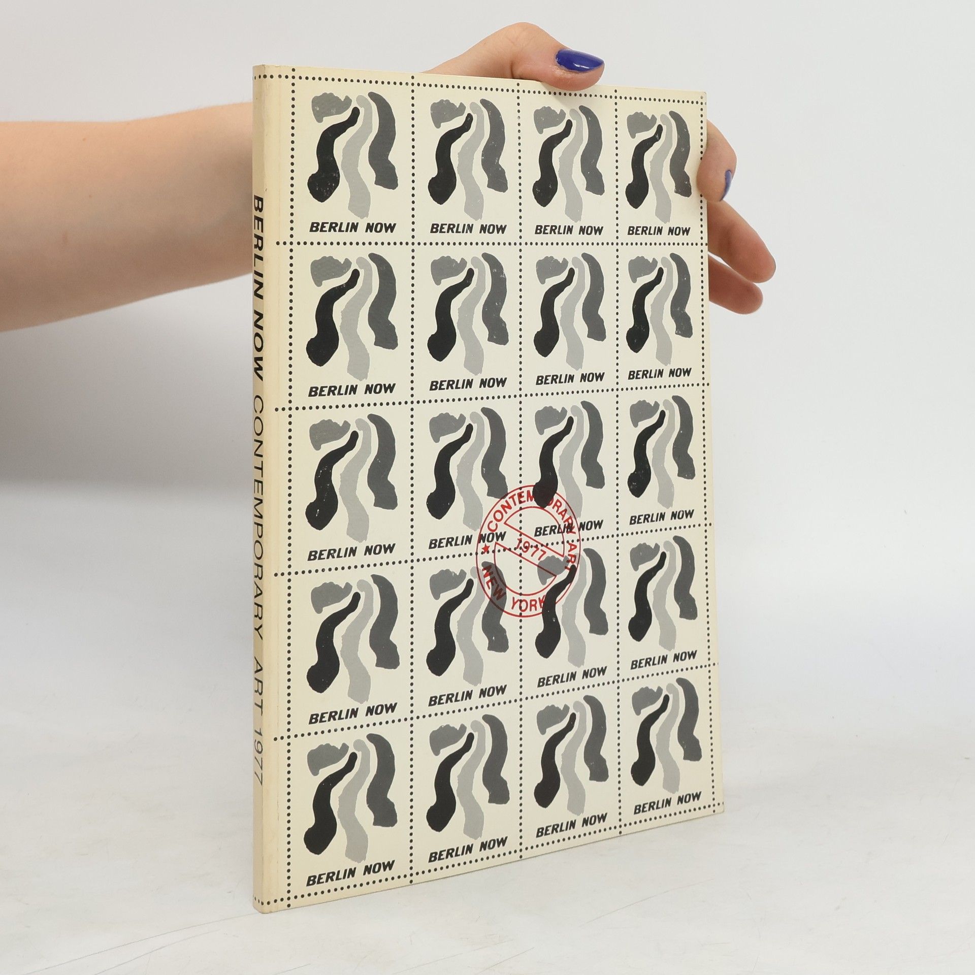 Collectif d'auteurs Berlin Now. Contemporary Art 1977