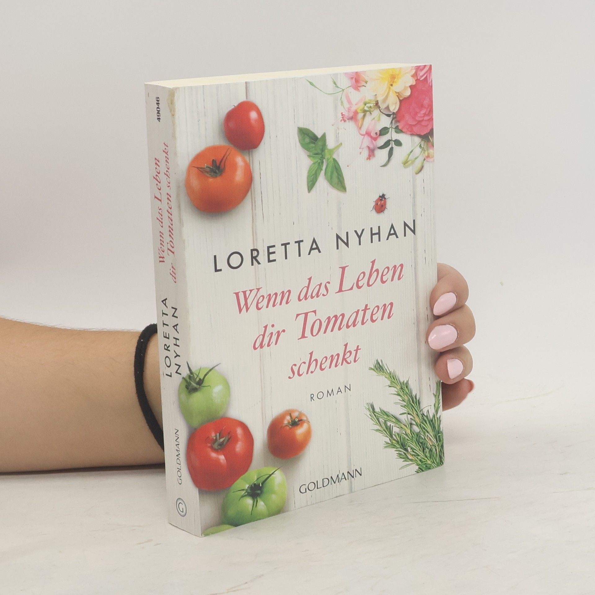 Loretta Nyhan Wenn das Leben dir Tomaten schenkt