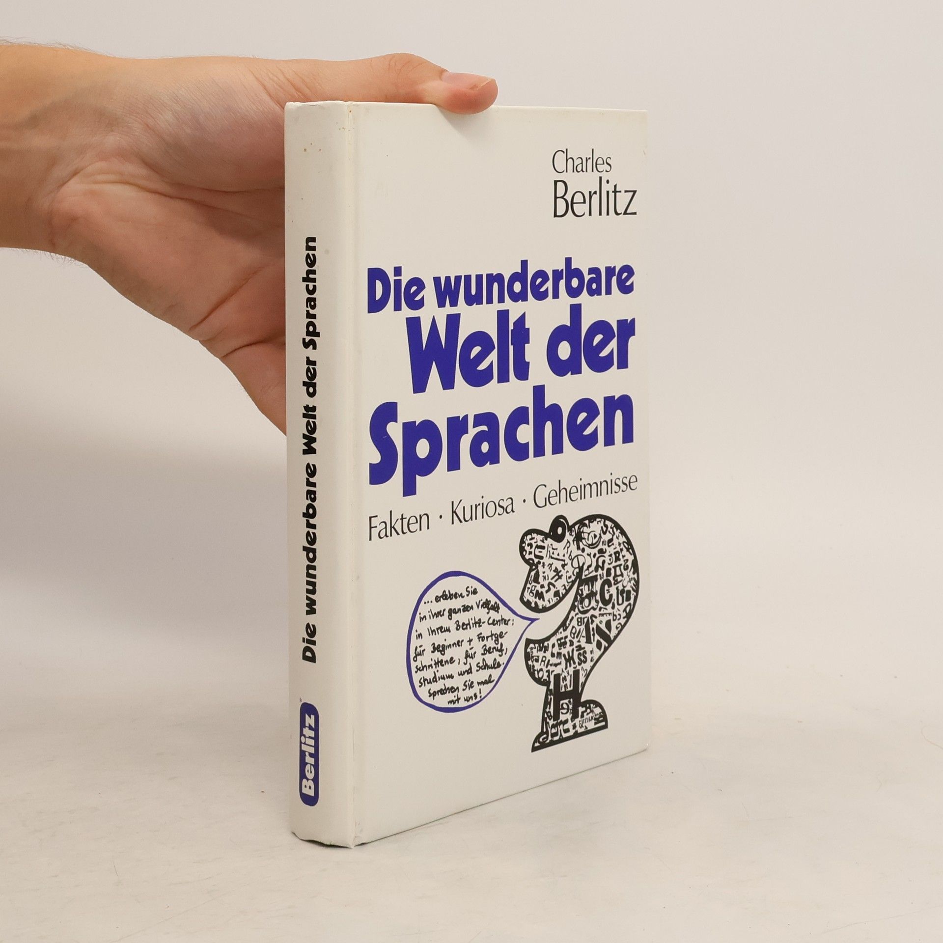 Charles Berlitz Die wunderbare Welt der Sprachen : Fakten, Kuriosa, Geheimnisse