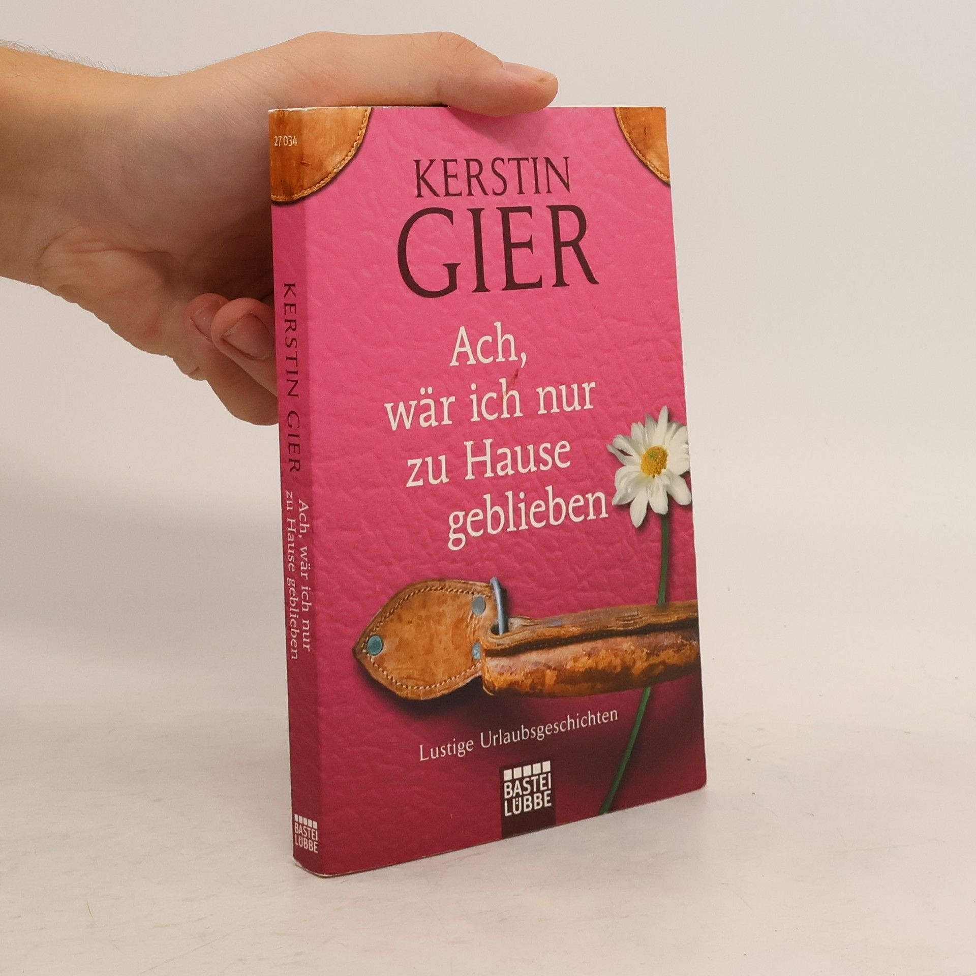 Kerstin Gier Ach, wär ich nur zu Hause geblieben