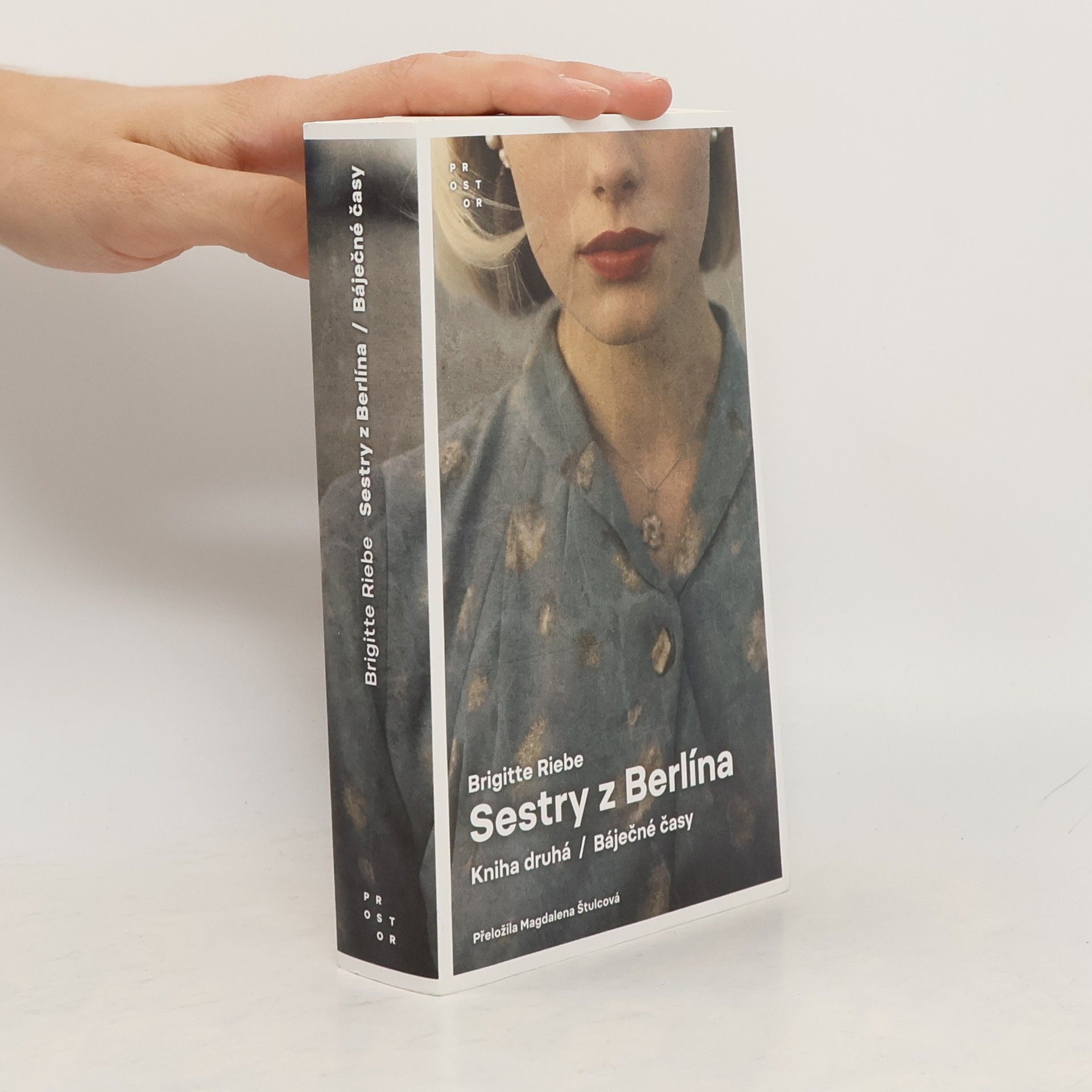 Brigitte Riebe Sestry z Berlína. Kniha druhá. Báječné časy