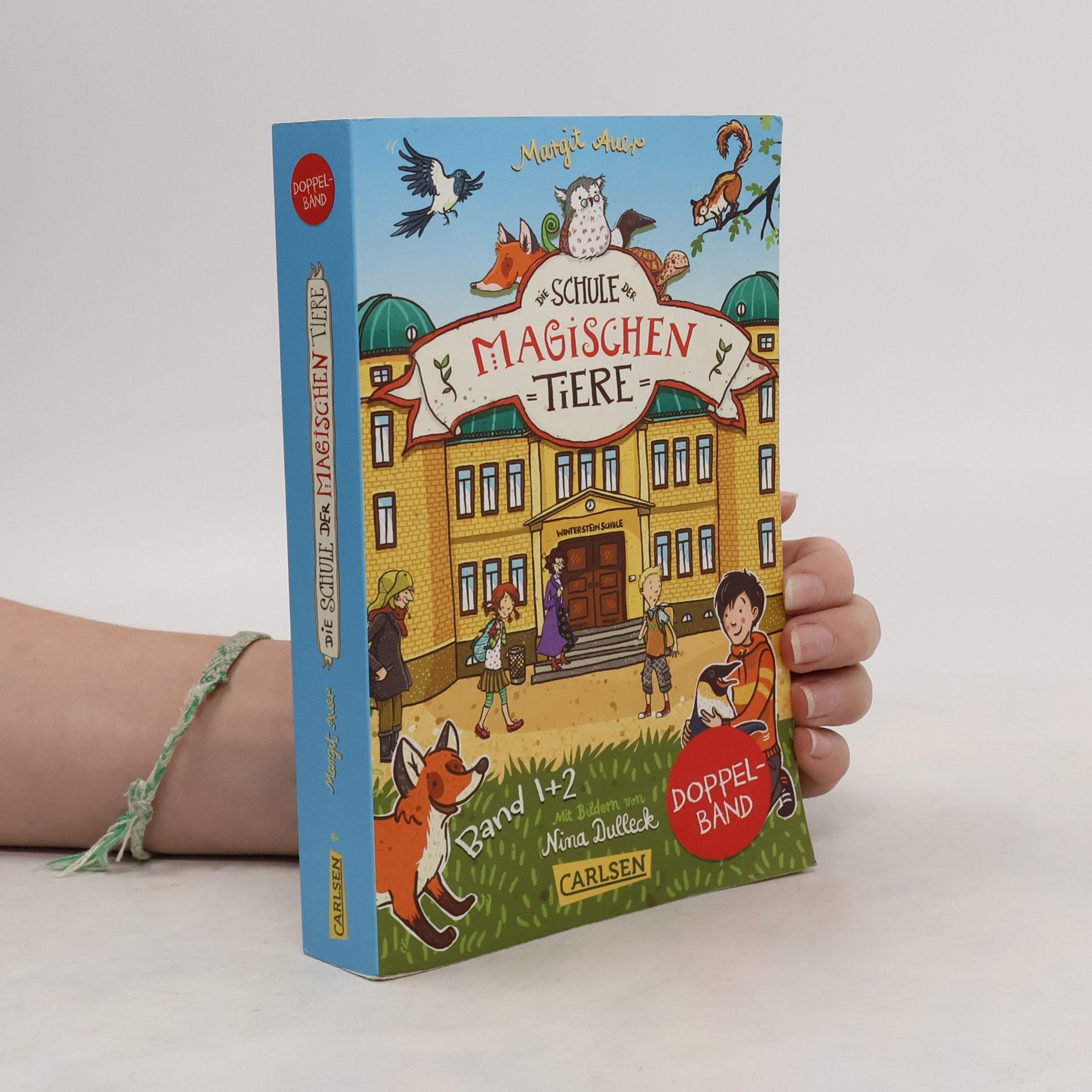 Margit Auer Die Schule der magischen Tiere: Doppelband (Enthält die Bände 1: Die Schule der magischen Tiere, 2: Voller Löcher!)