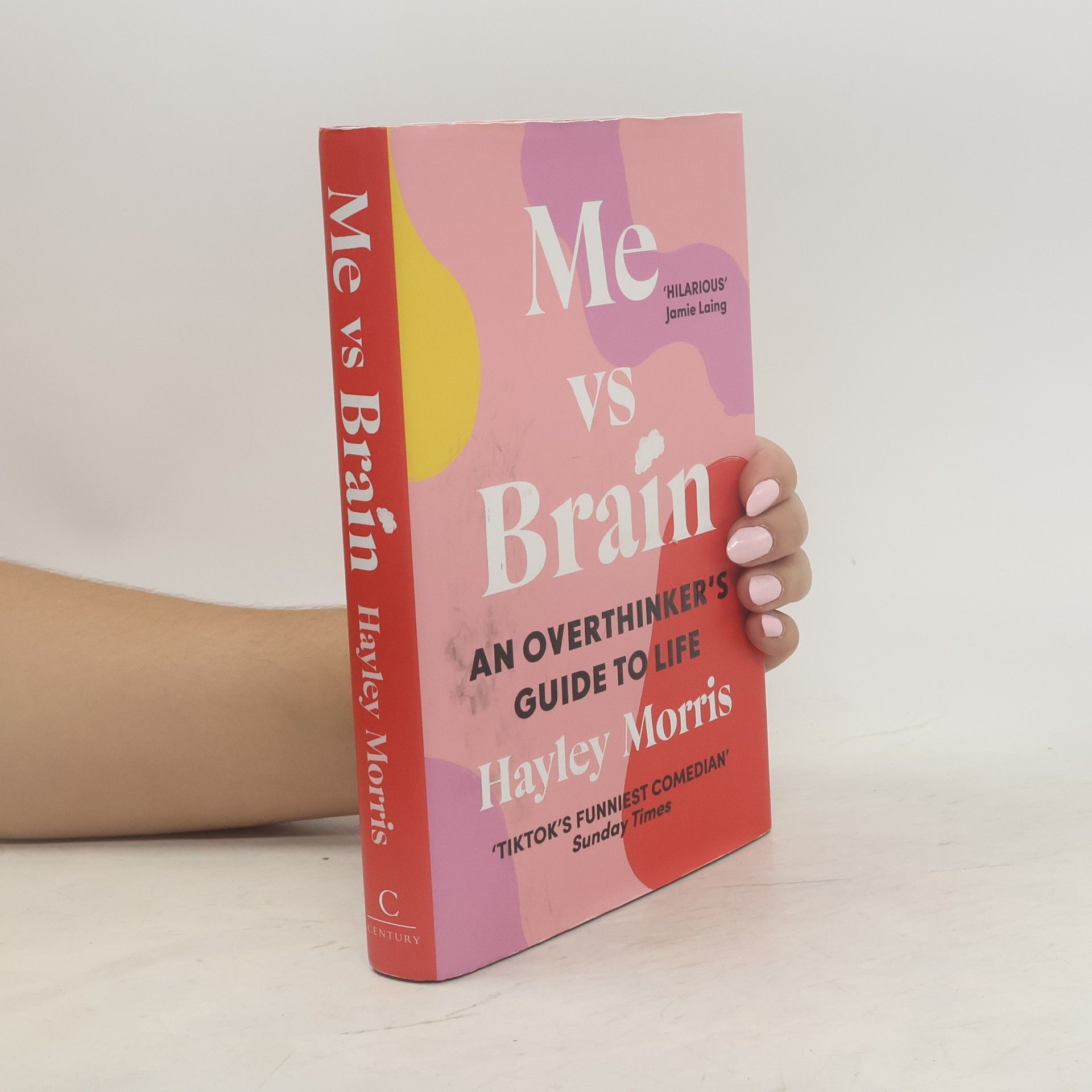 Hayley Morris Me vs brain: An Overthinker's Guide to Life
