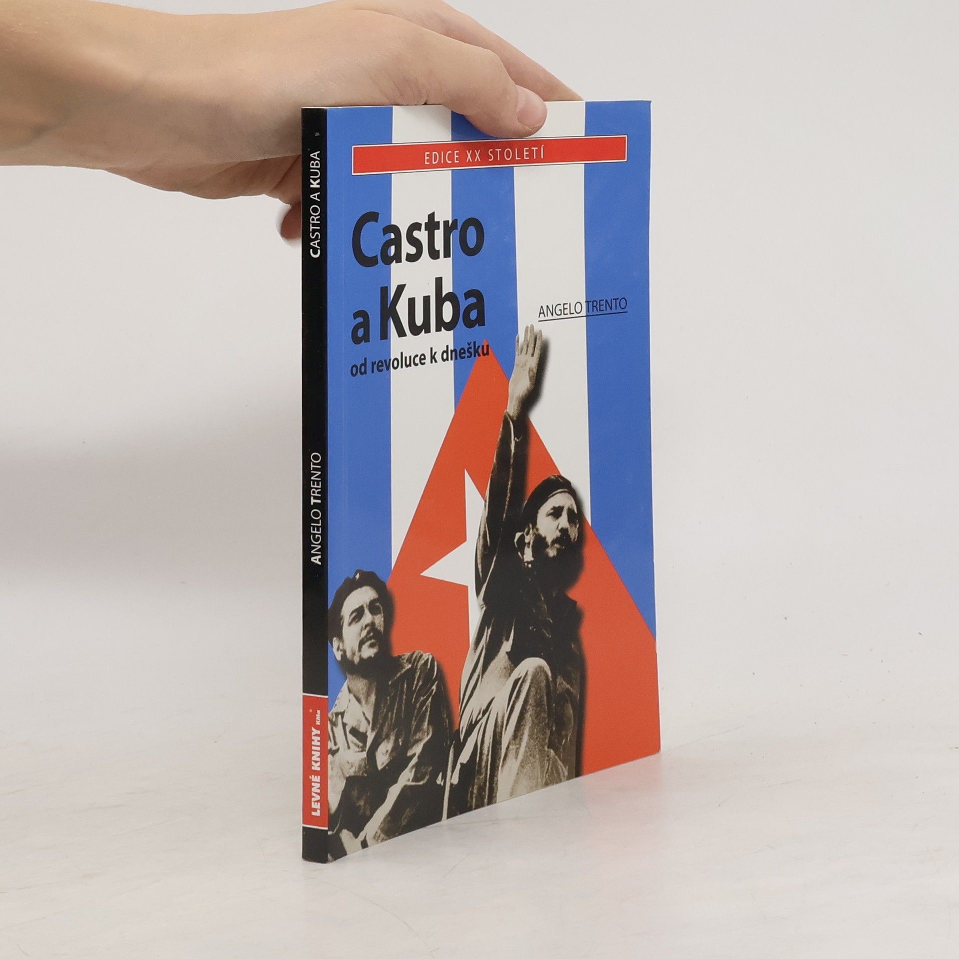 Angelo Trento Castro a Kuba: Od revoluce k dnešku