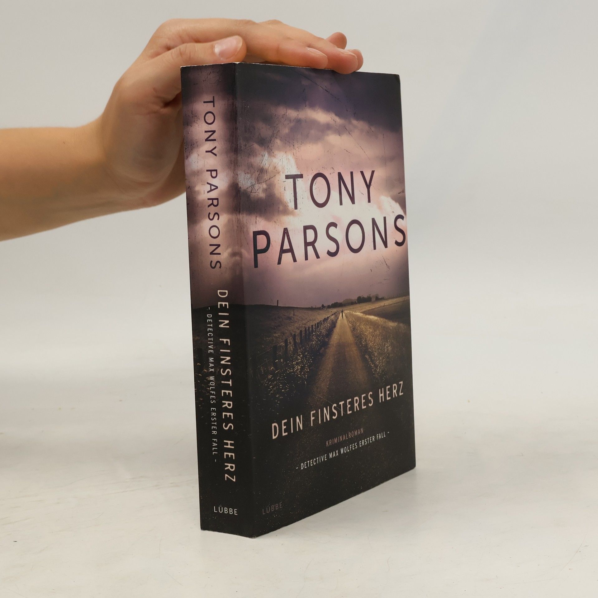 Tony Parsons Dein finsteres Herz