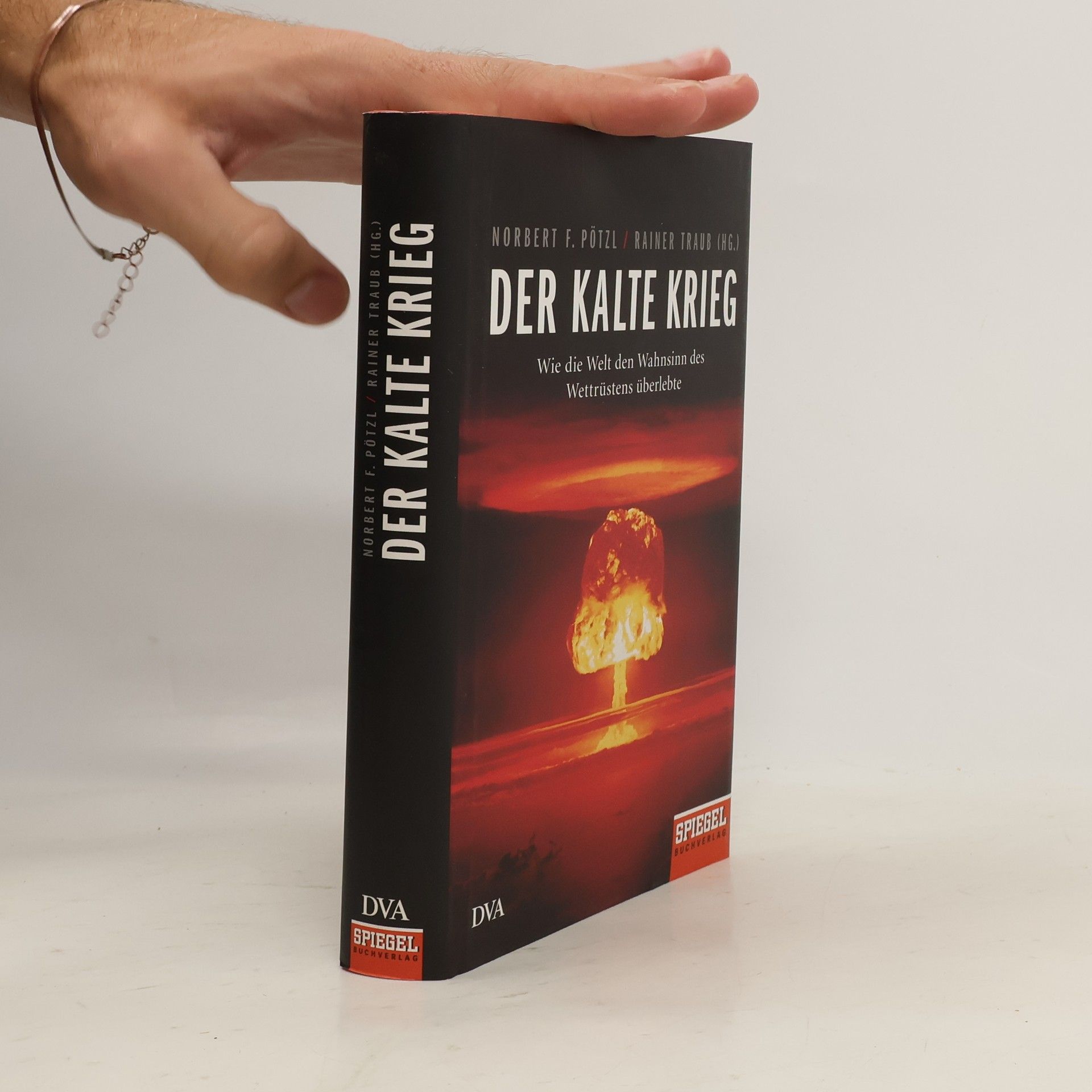 Norbert F. Pötzl Der Kalte Krieg