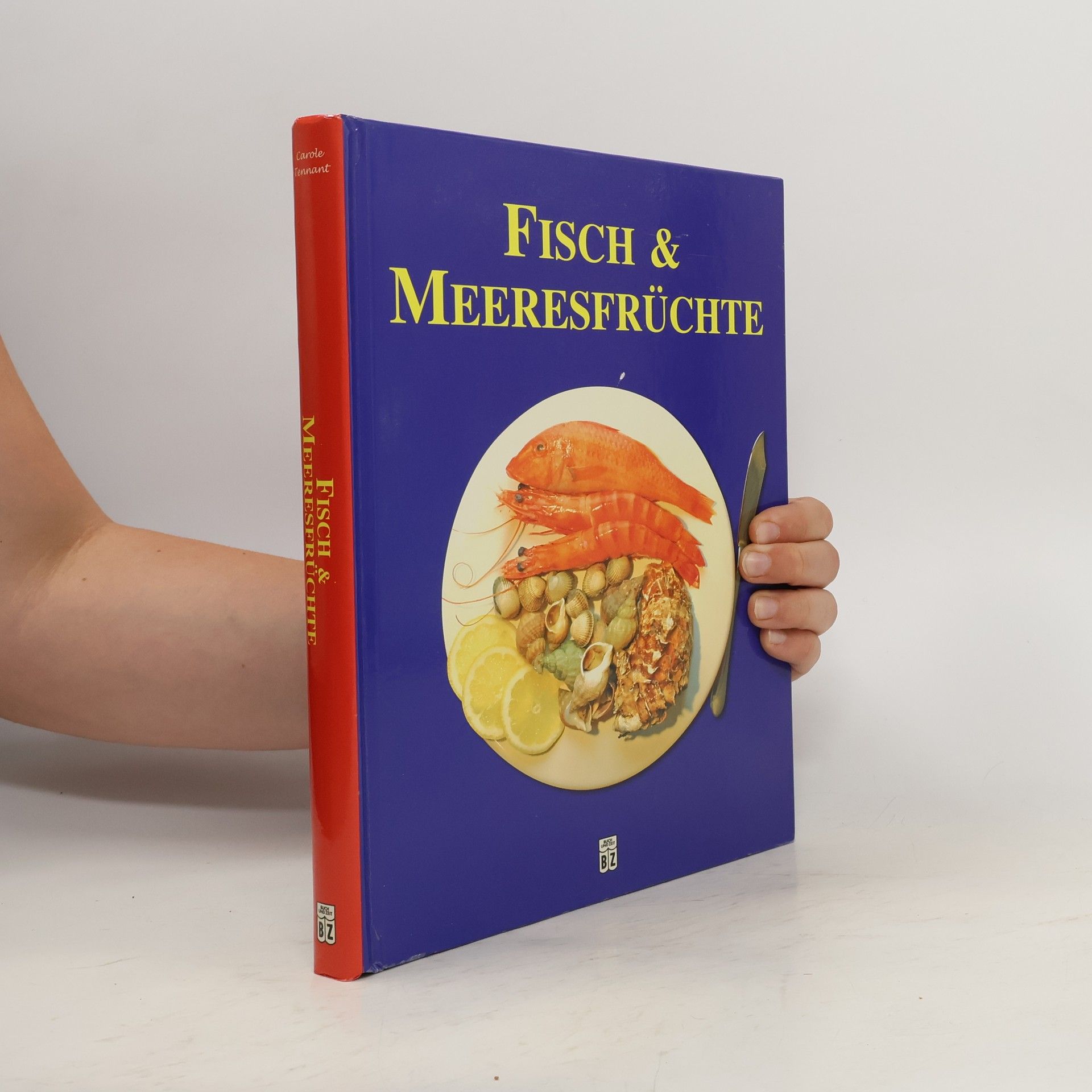 Carole Tennant Fisch & Meeresfrüchte