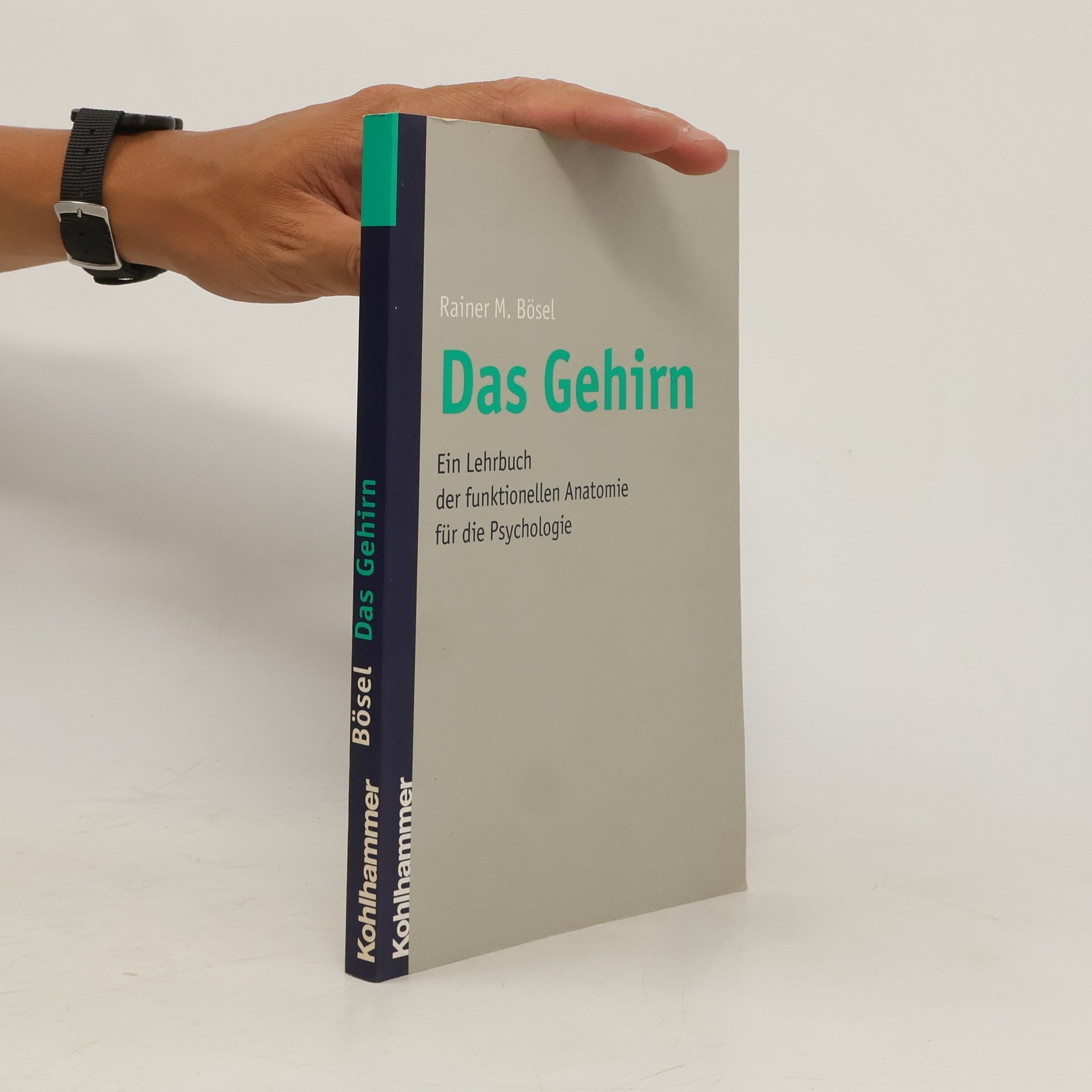 Rainer Bösel Das Gehirn