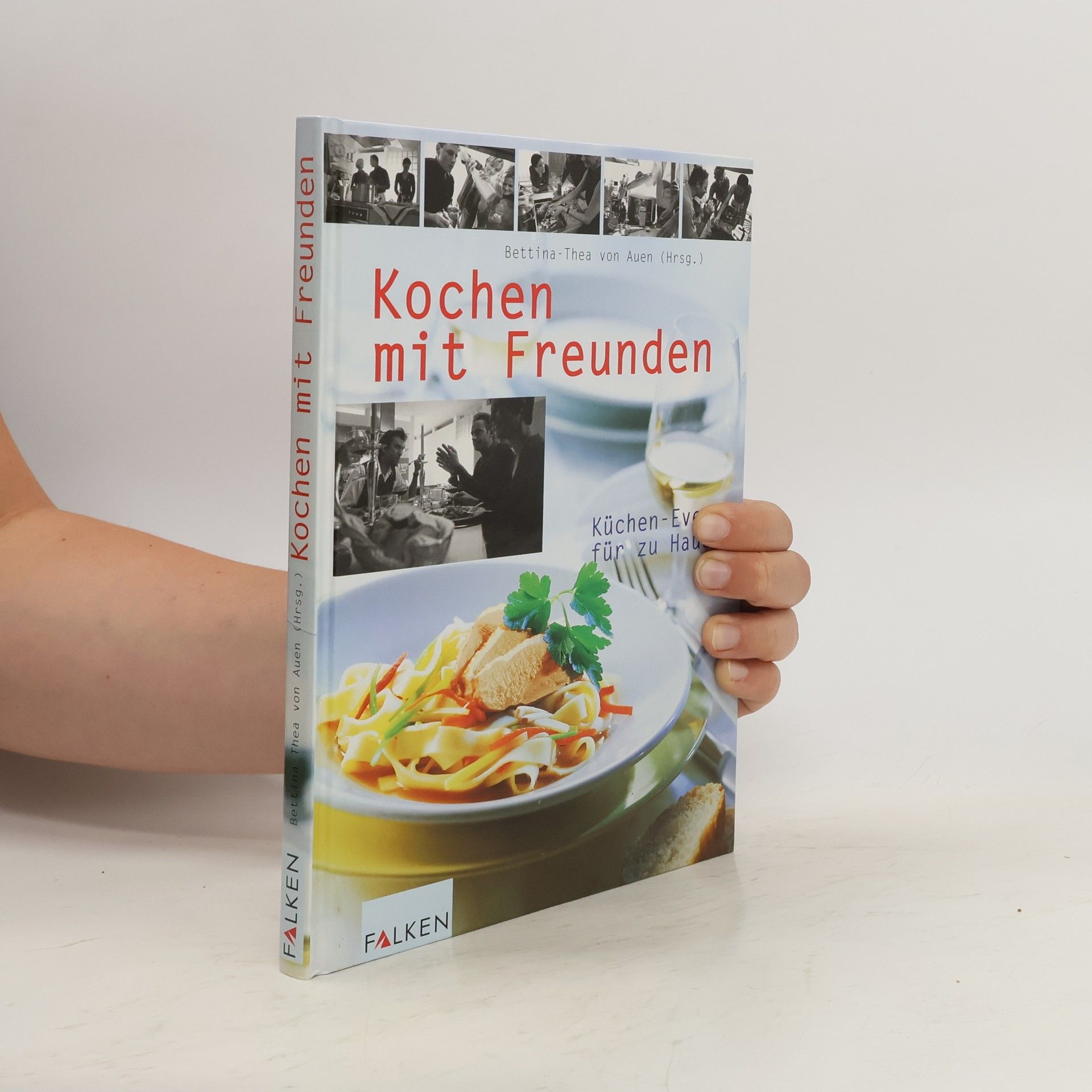 Autorenkollektiv Kochen mit Freunden