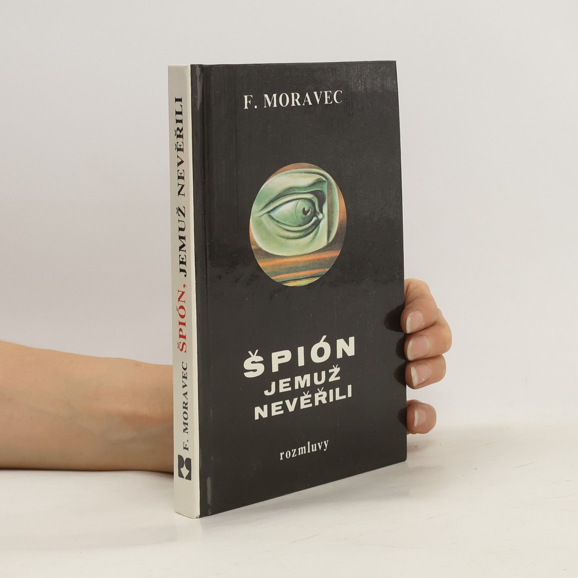 Špión, jemuž nevěřili