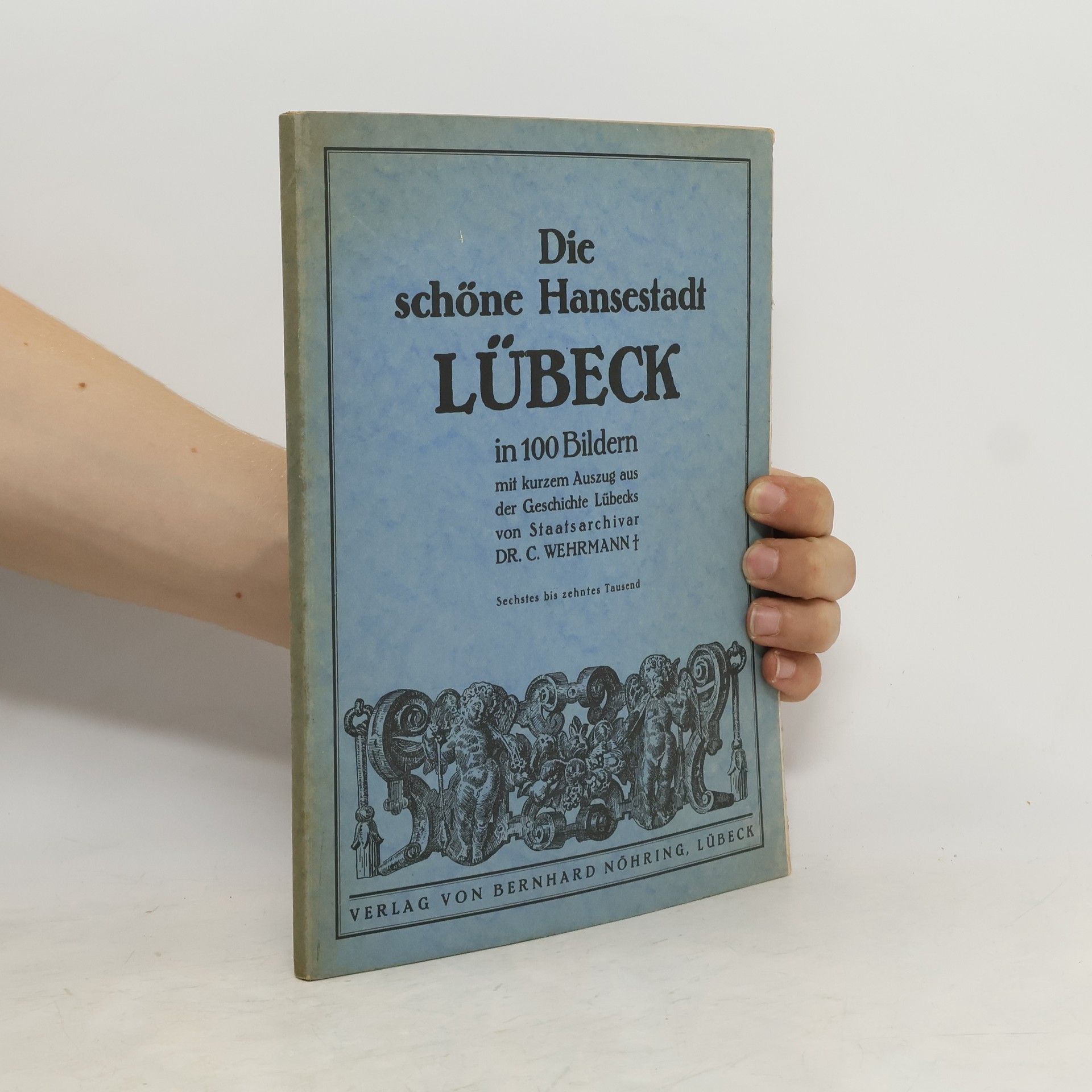 Collectif d'auteurs Die schöne Hansestadt Lübeck
