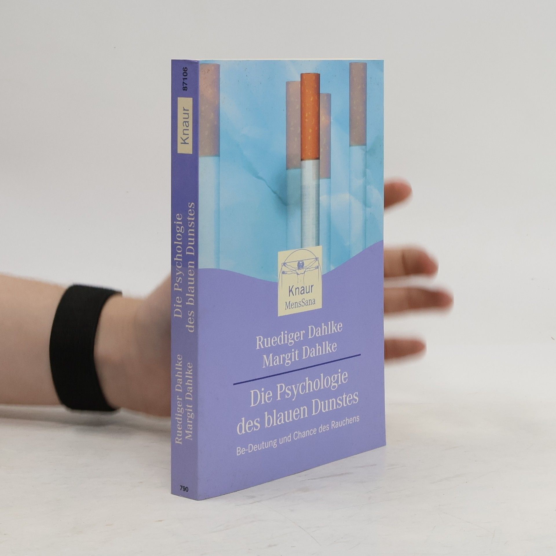 Ruediger Dahlke Die Psychologie des blauen Dunstes
