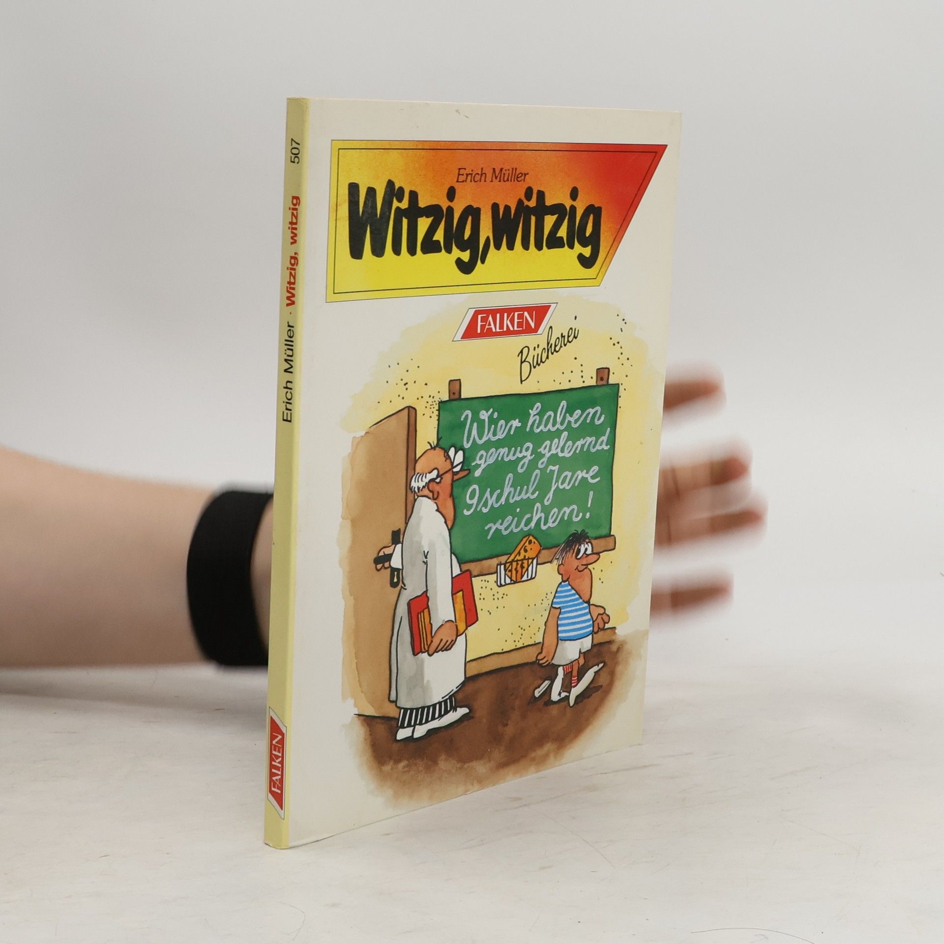 Erich Müller Witzig, witzig