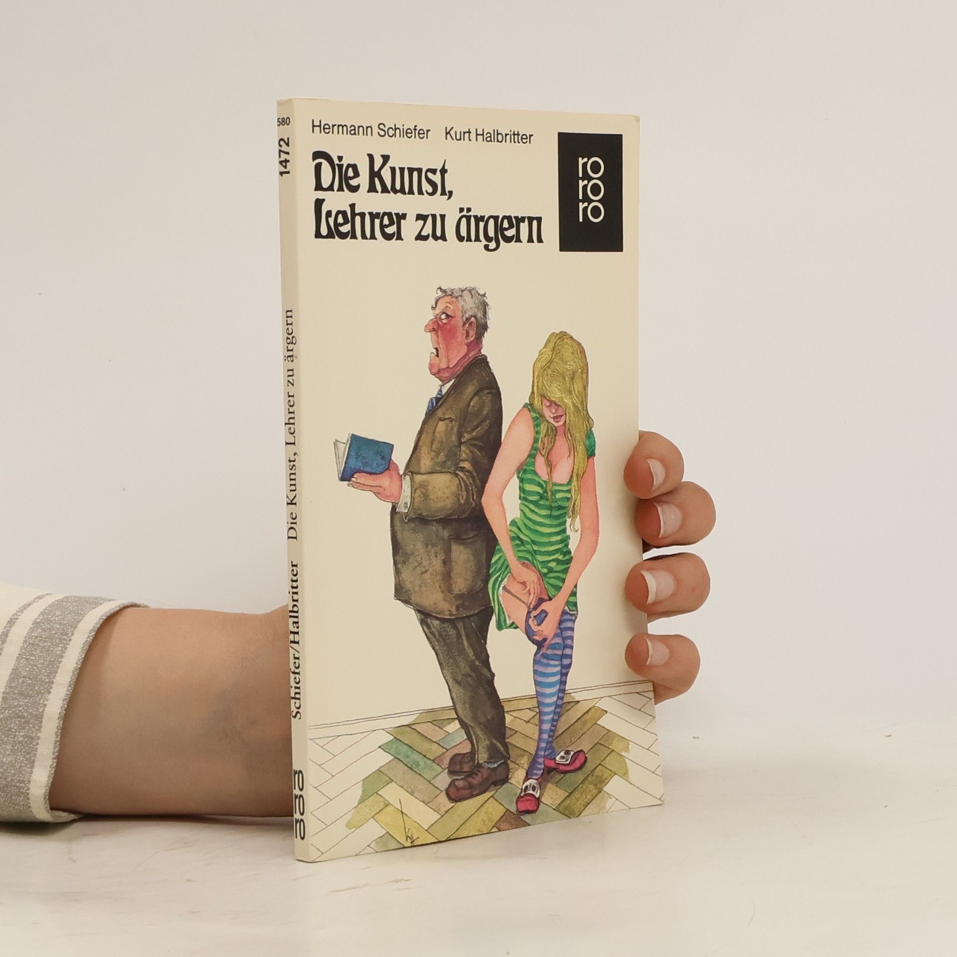 Kurt Halbritter Die Kunst, Lehrer zu ärgern