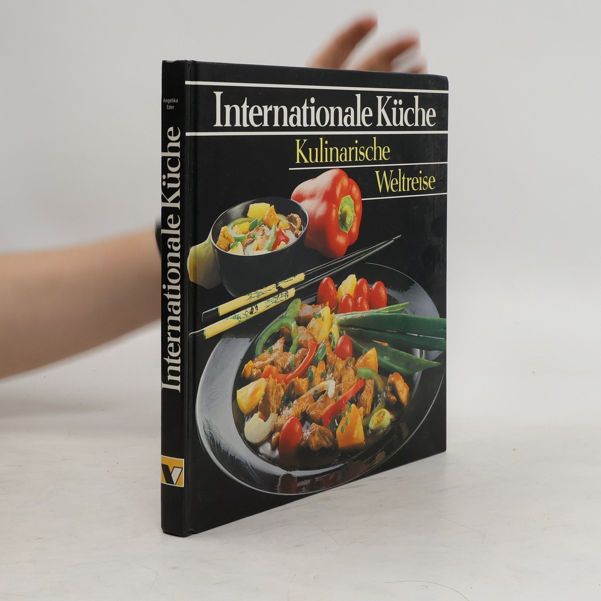 AA.VV. Internationale Küche. Kulinarische Weltreise