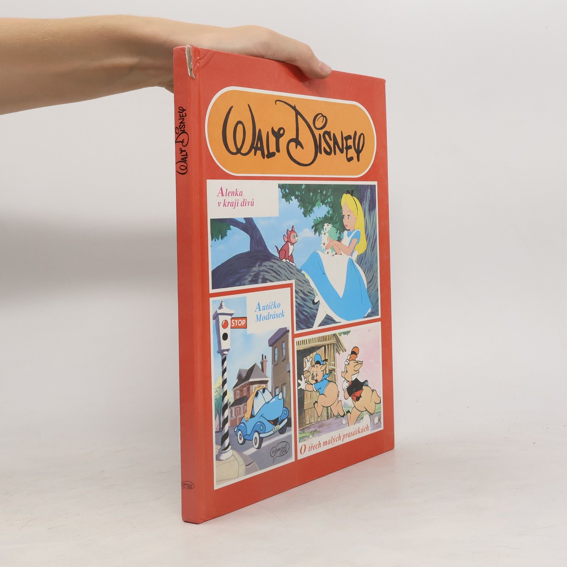 Walt Disney Alenka v kraji divů. Autíčko Modrásek. O třech malých prasátkách.