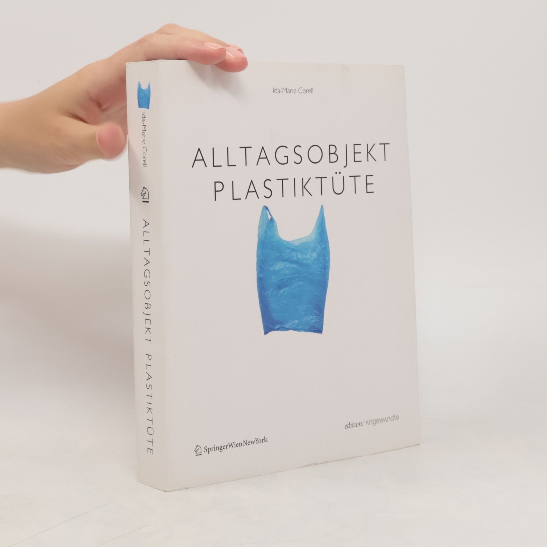 Ida-Marie Corell Alltagsobjekt Plastiktüte
