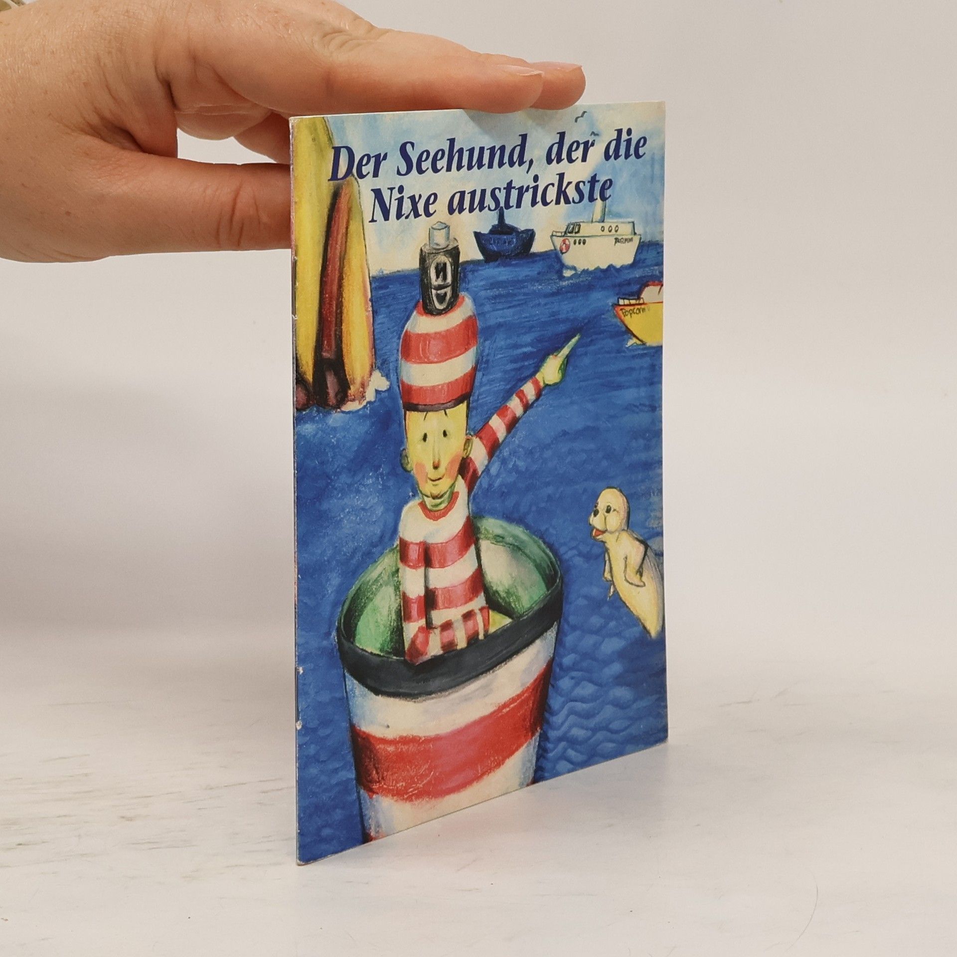 Collectif d'auteurs Der Seehund, der die Nixe austrickste