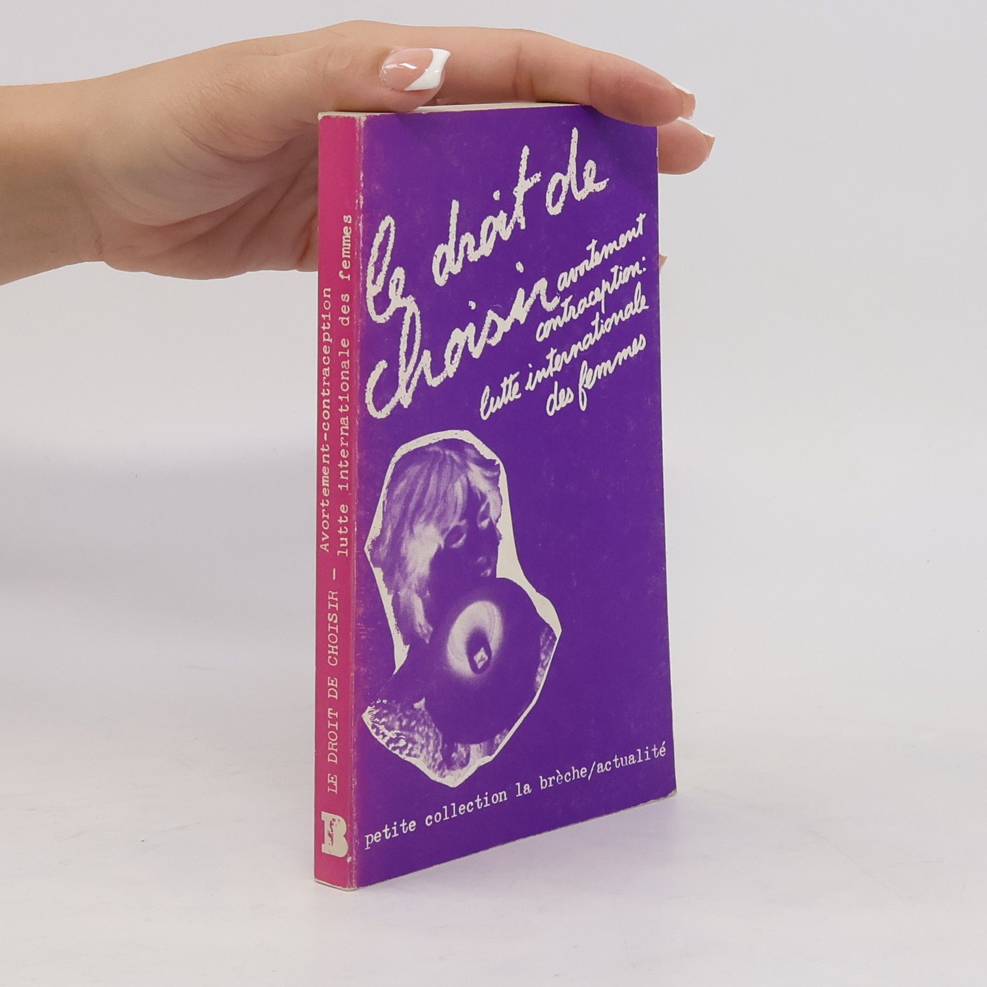 Collectif d'auteurs Le droit de choisir