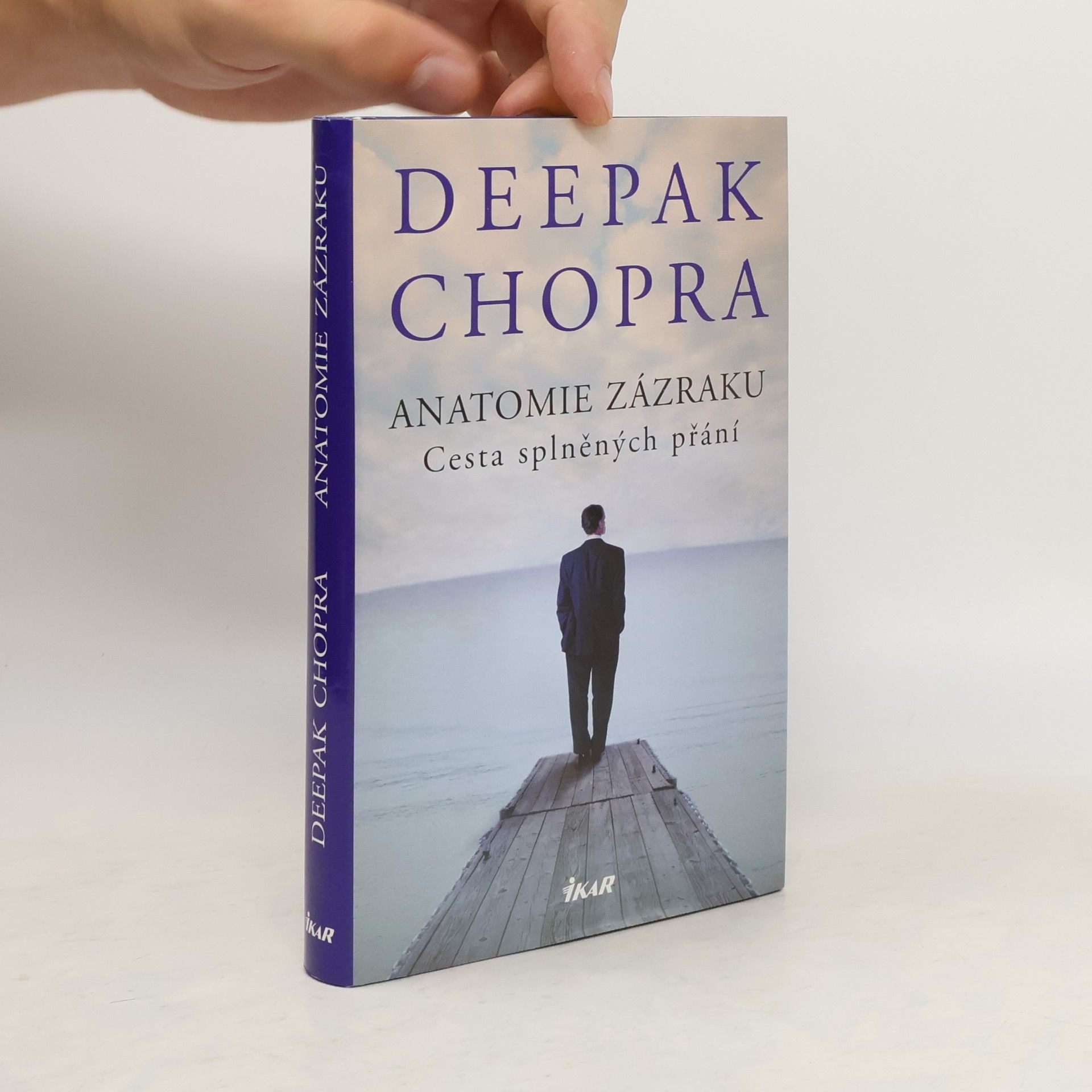 Deepak Chopra Anatomie zázraku