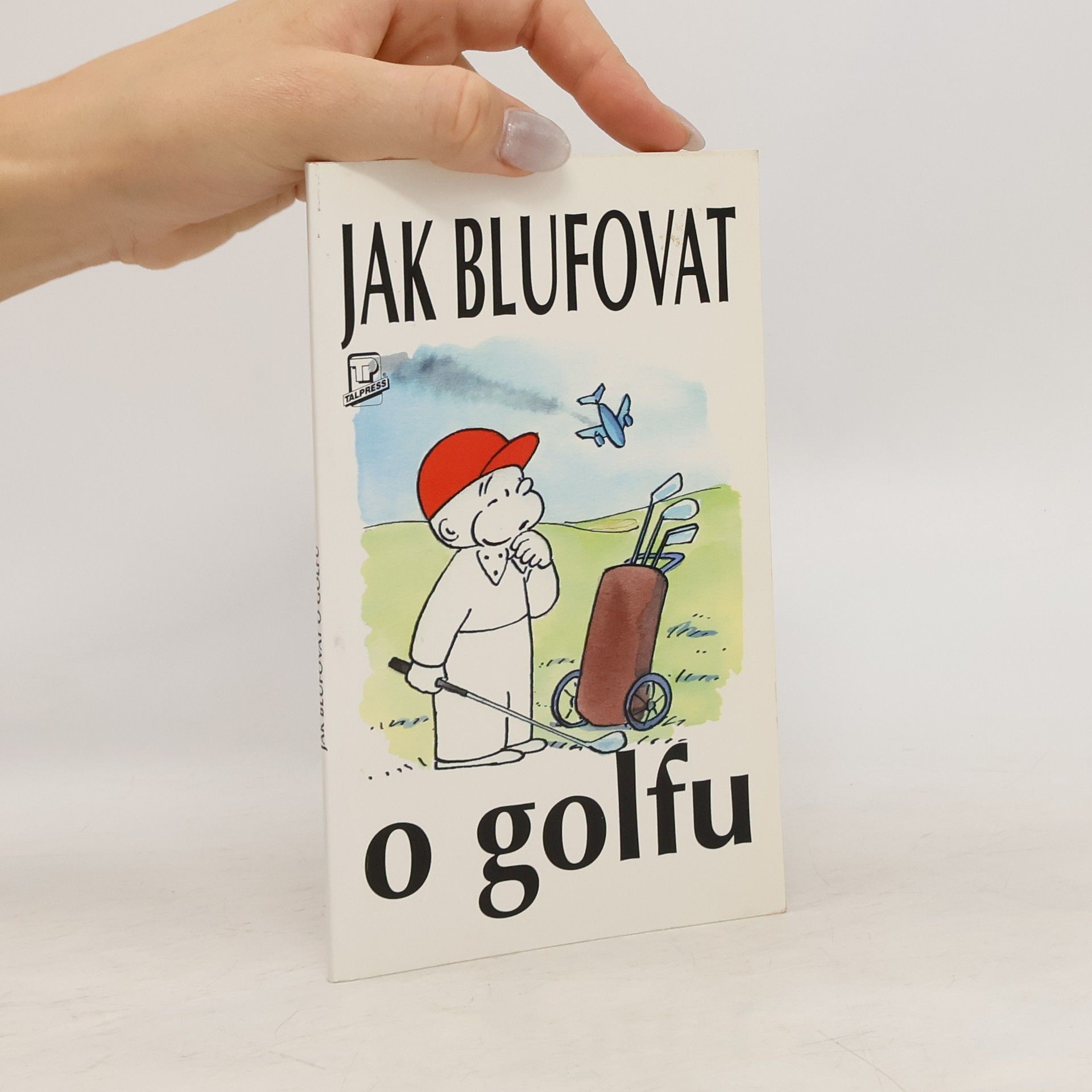 Peter Gammond Jak blufovat o golfu
