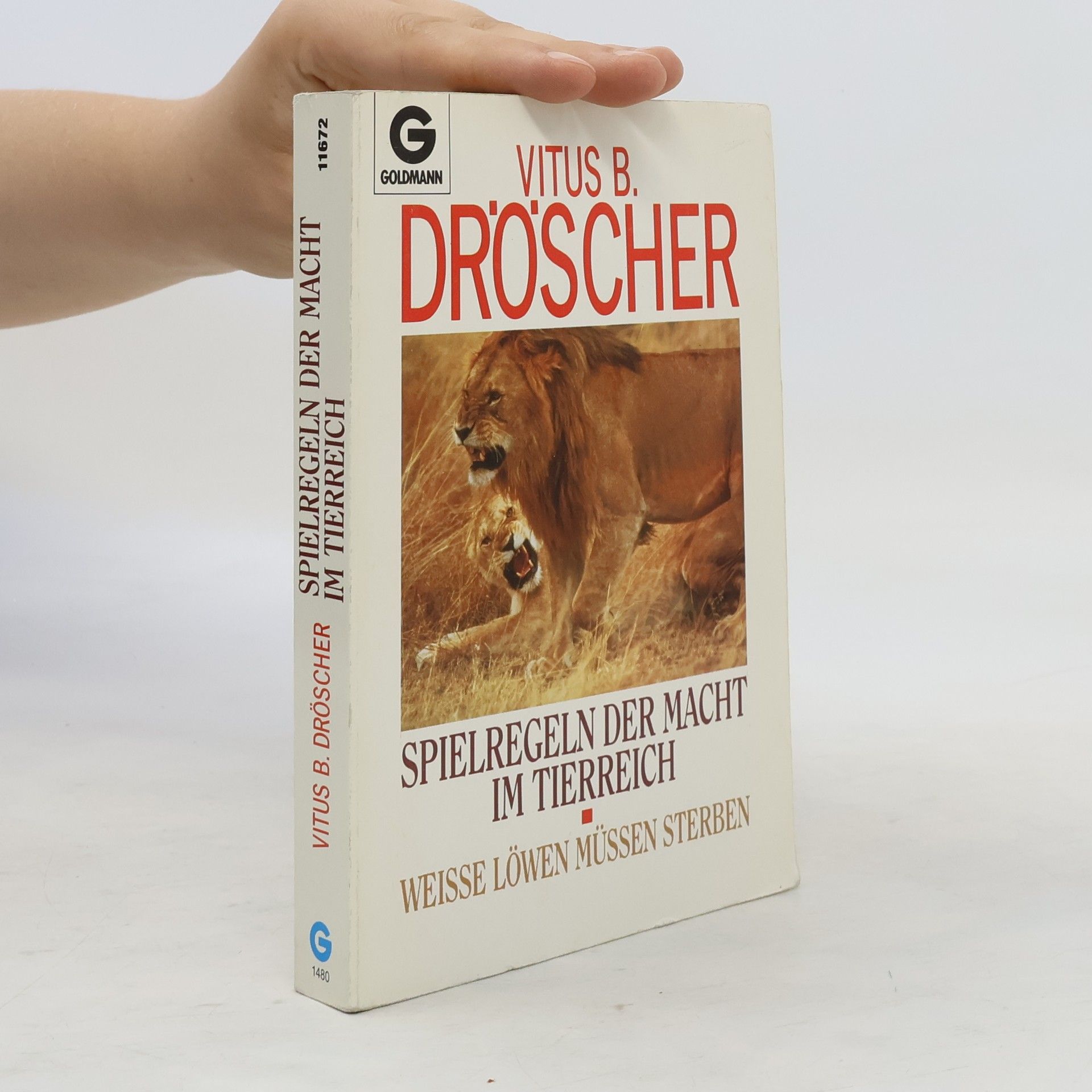 Vitus B. Dröscher Spielregeln der Macht im Tierreich