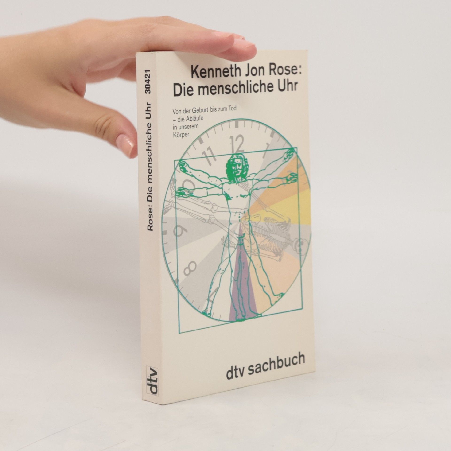 Kenneth Jon Rose Die menschliche Uhr