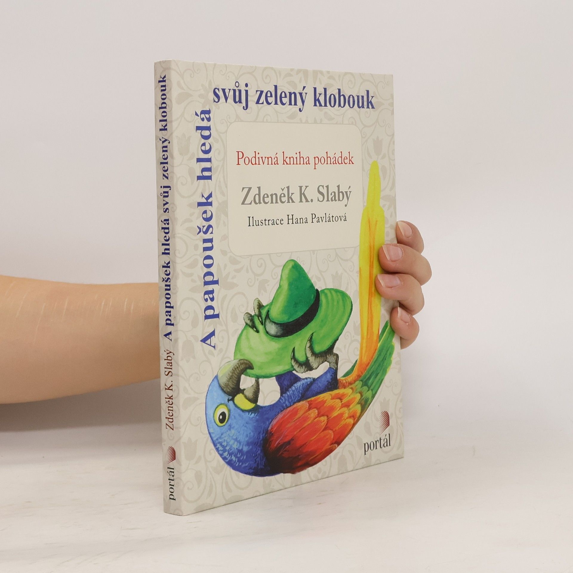 Zdeněk Karel Slabý A papoušek hledá svůj zelený klobouk