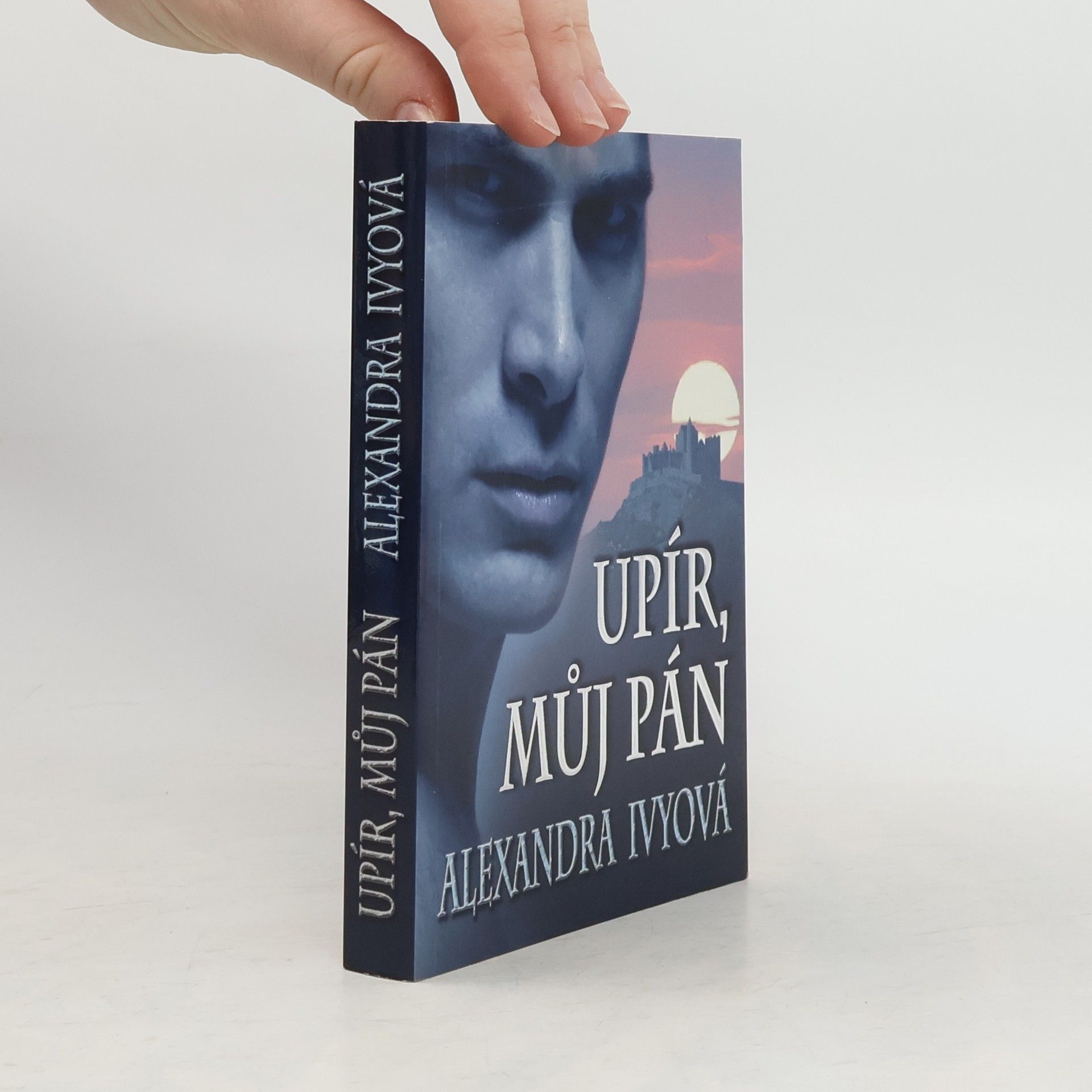 Alexandra Ivy Upír, můj pán. Samotáři z rodu nesmrtelných