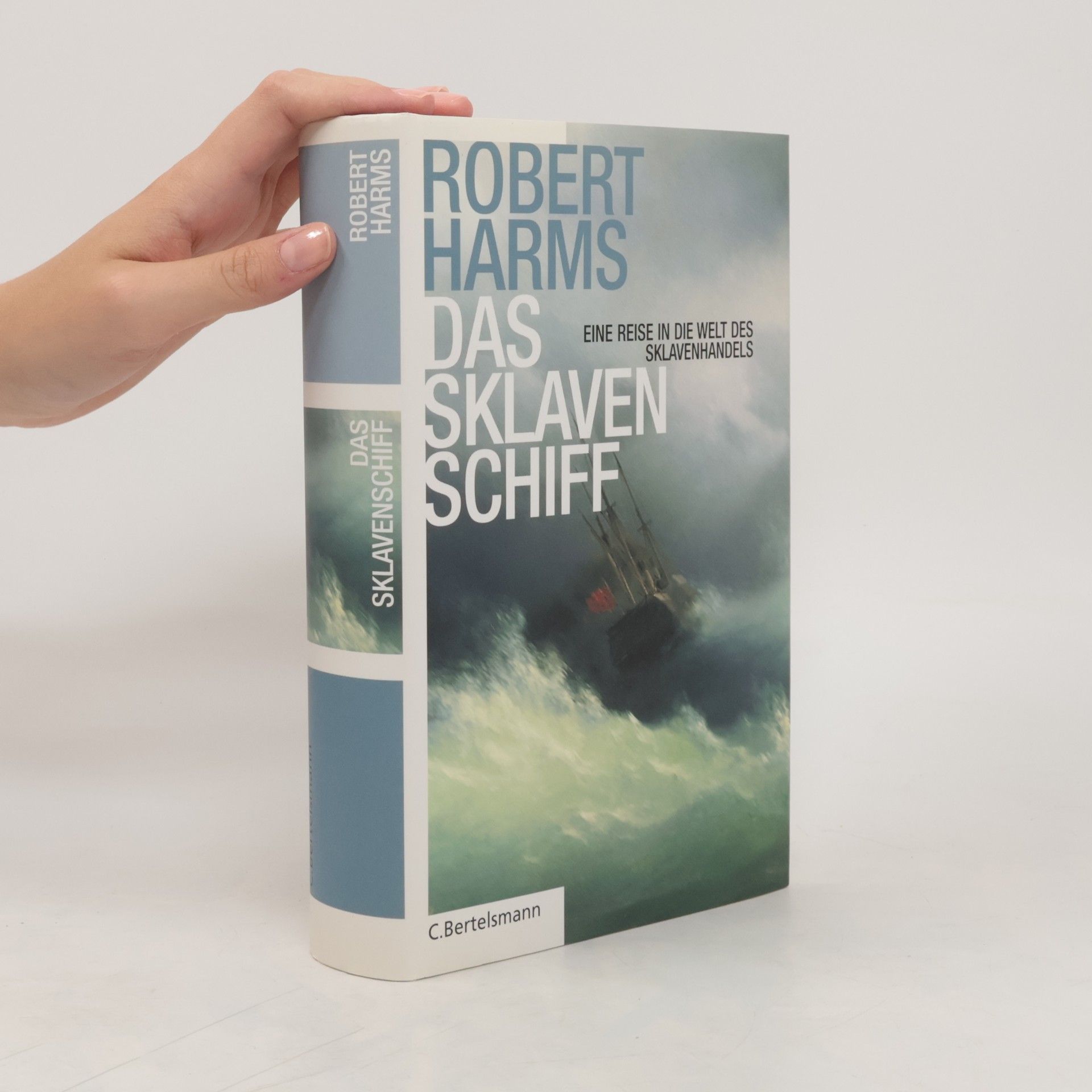 Robert W. Harms Das Sklavenschiff