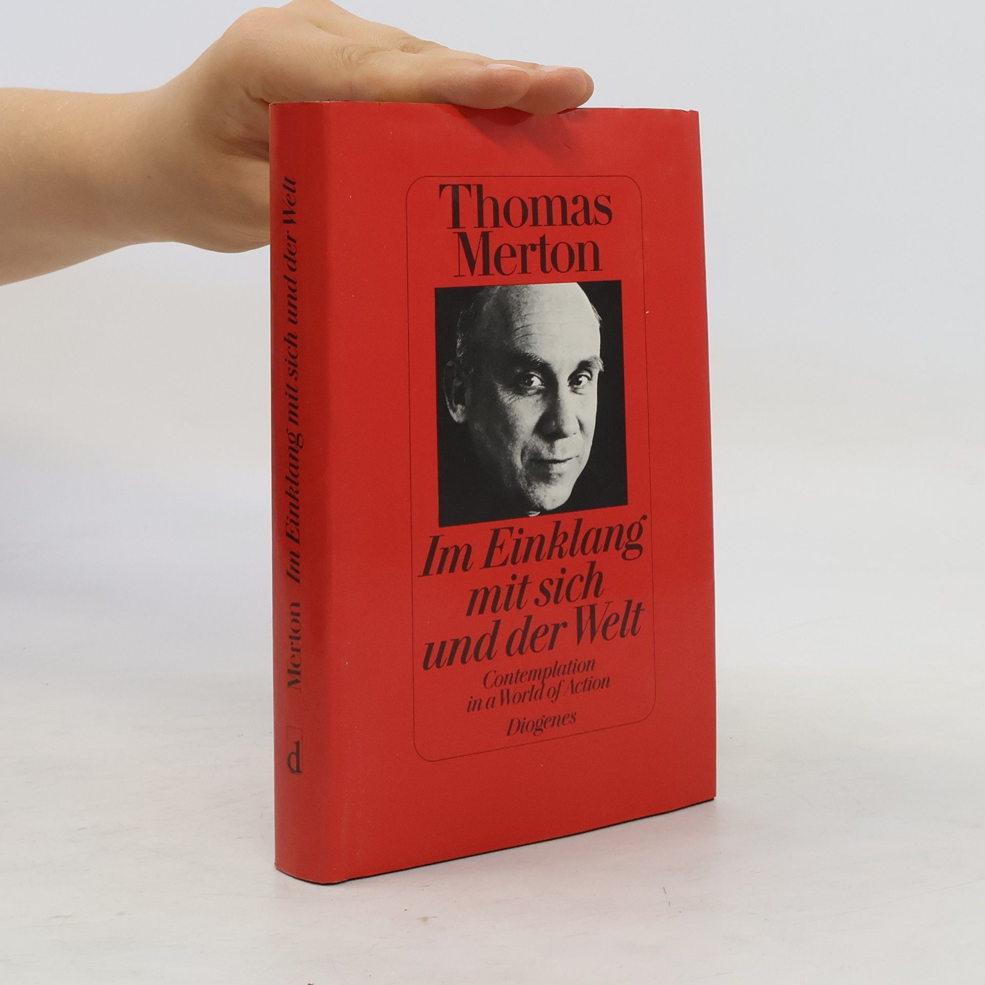 Thomas Merton Im Einklang mit sich und der Welt