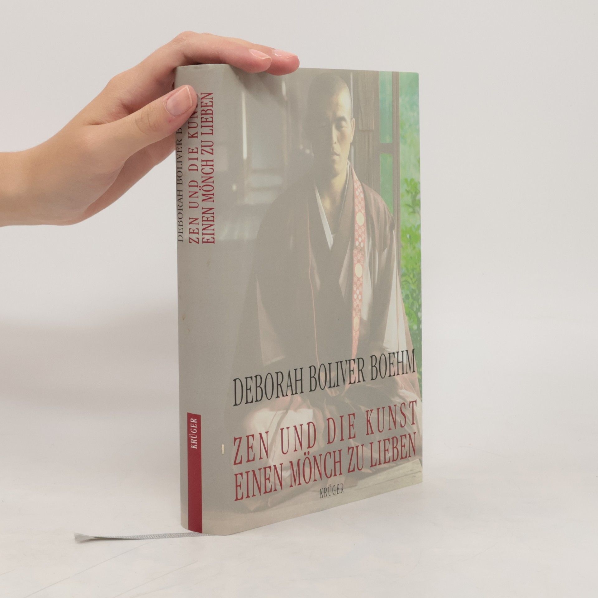 Deborah Boliver Boehm Zen und die Kunst, einen Mönch zu lieben